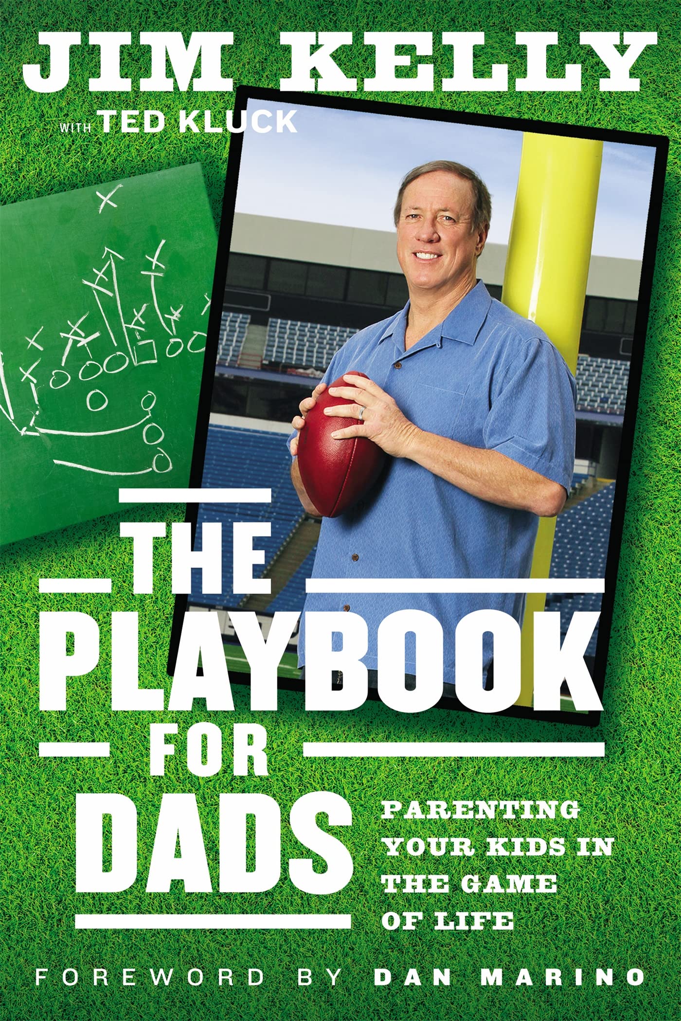 The Playbook For Dads: Parenting Your Kids In The Game Of Life
