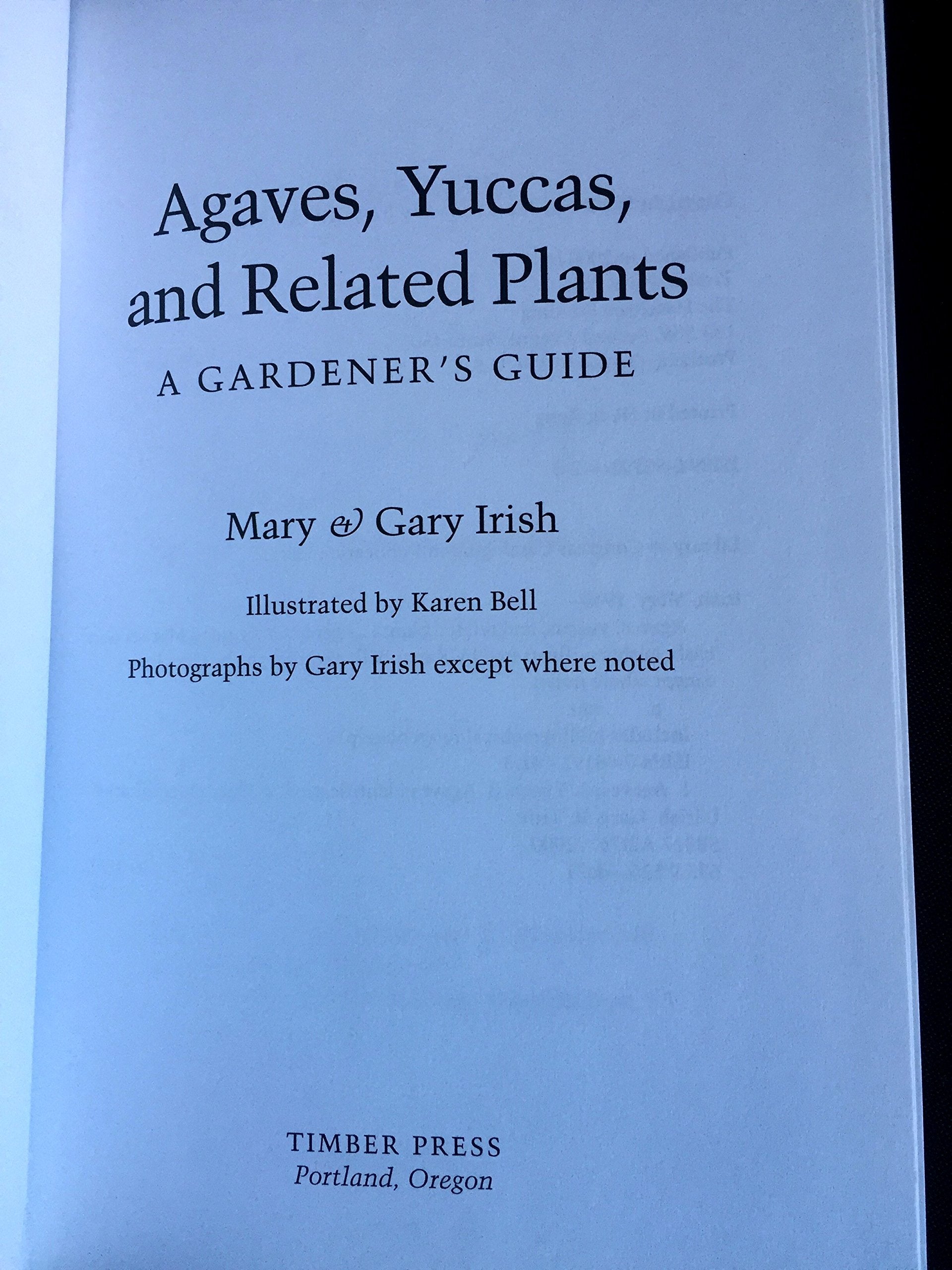 Agaves, Yuccas, and Related Plants: A Gardener's Guide,New