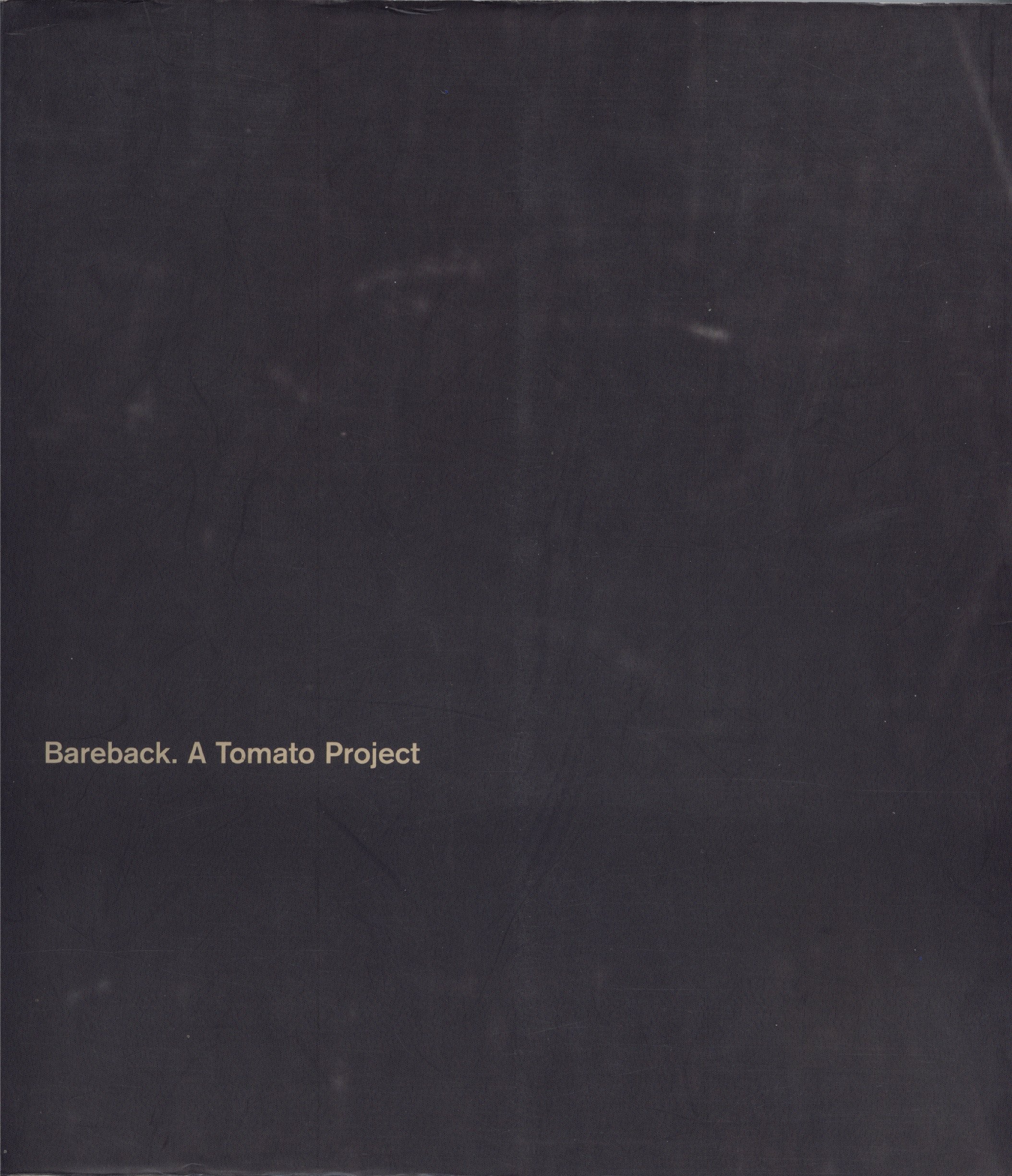 Bareback: A Tomato Project,Used