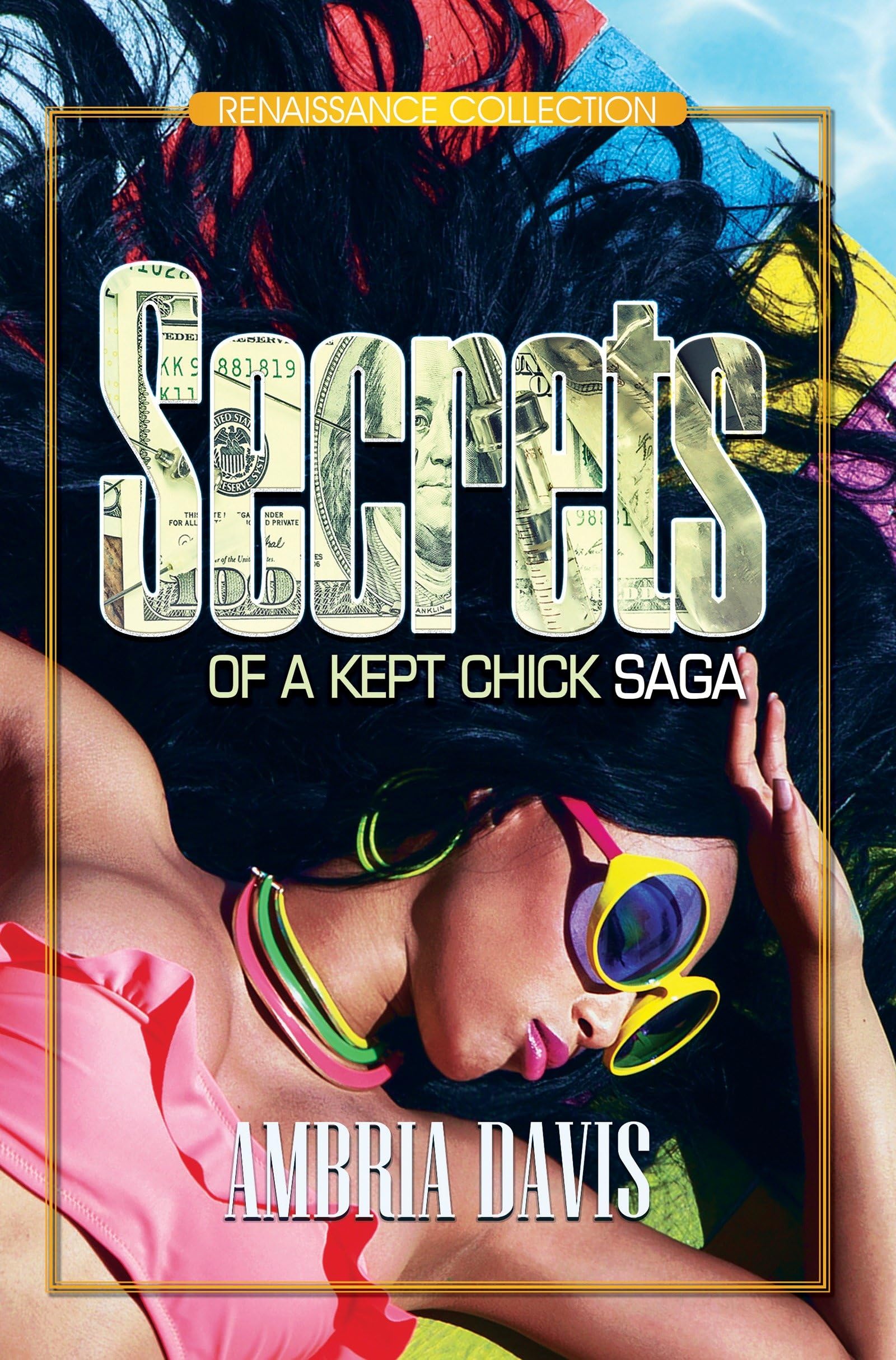 Secrets of a Kept Chick Saga: Renaissance Collection,Used