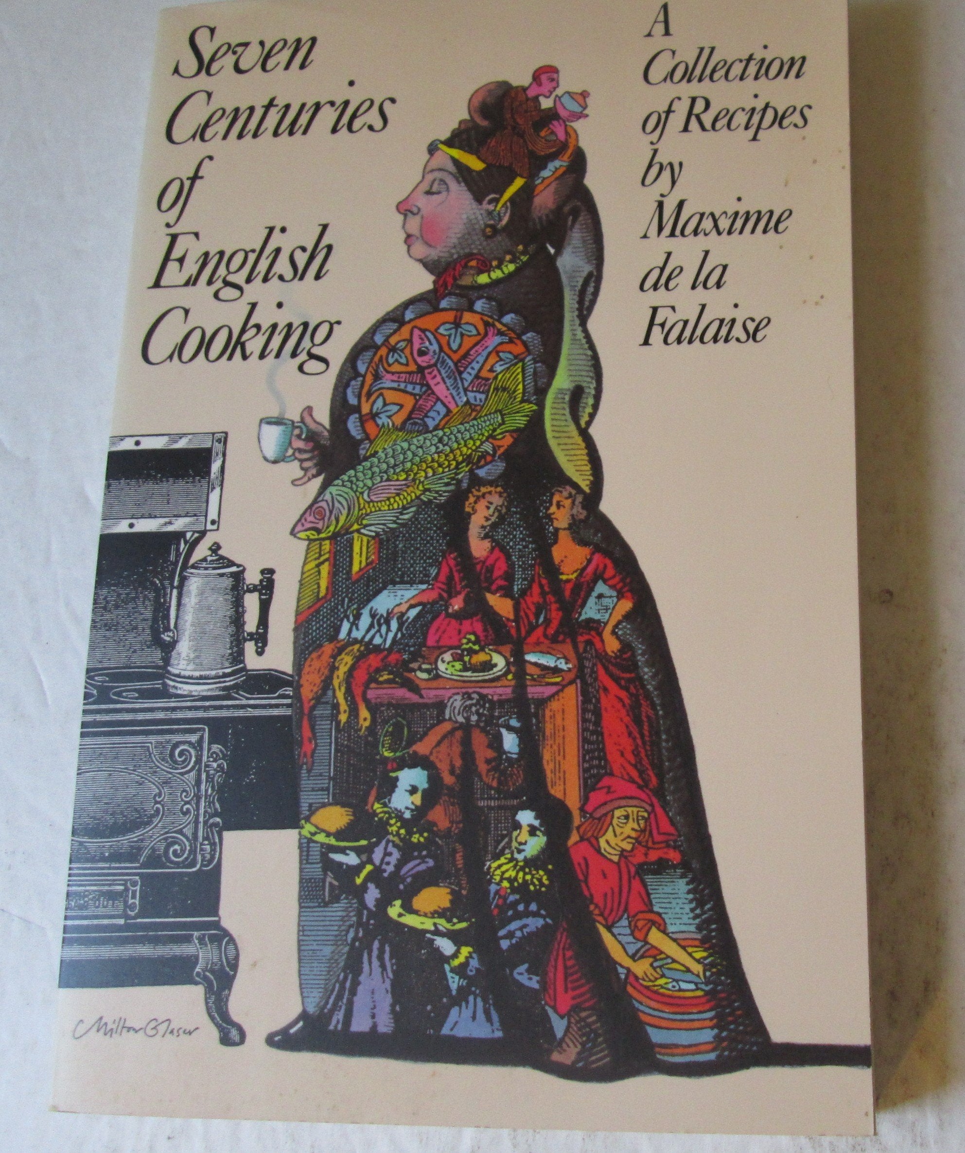 Seven Centuries Of English Cooking: A Collection Of Recipes,New