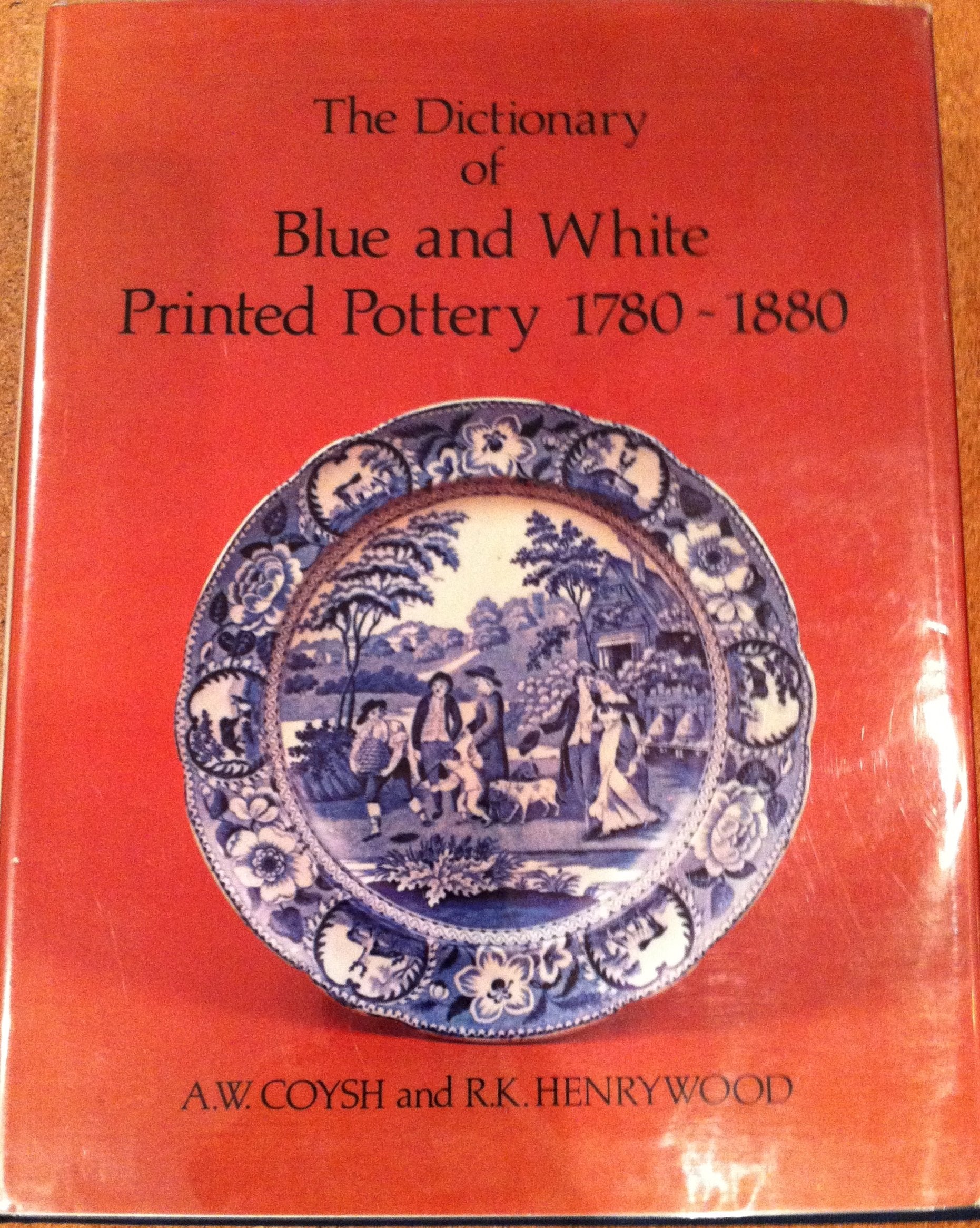 Dictionary of Blue & White Printed Pottery 17801880, Vol. I,Used