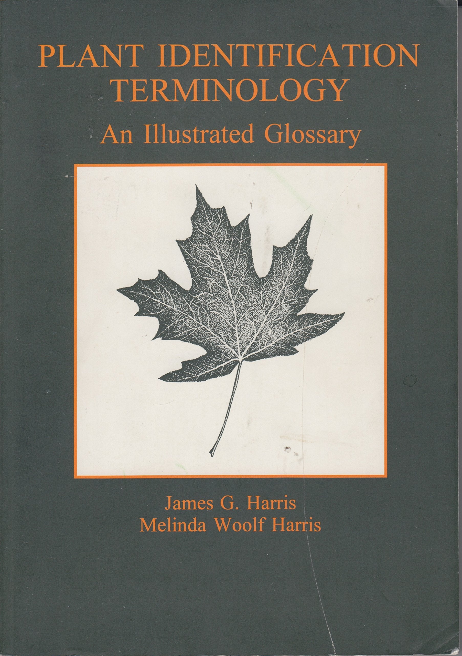 Plant Identification Terminology: An Illustrated Glossary,Used