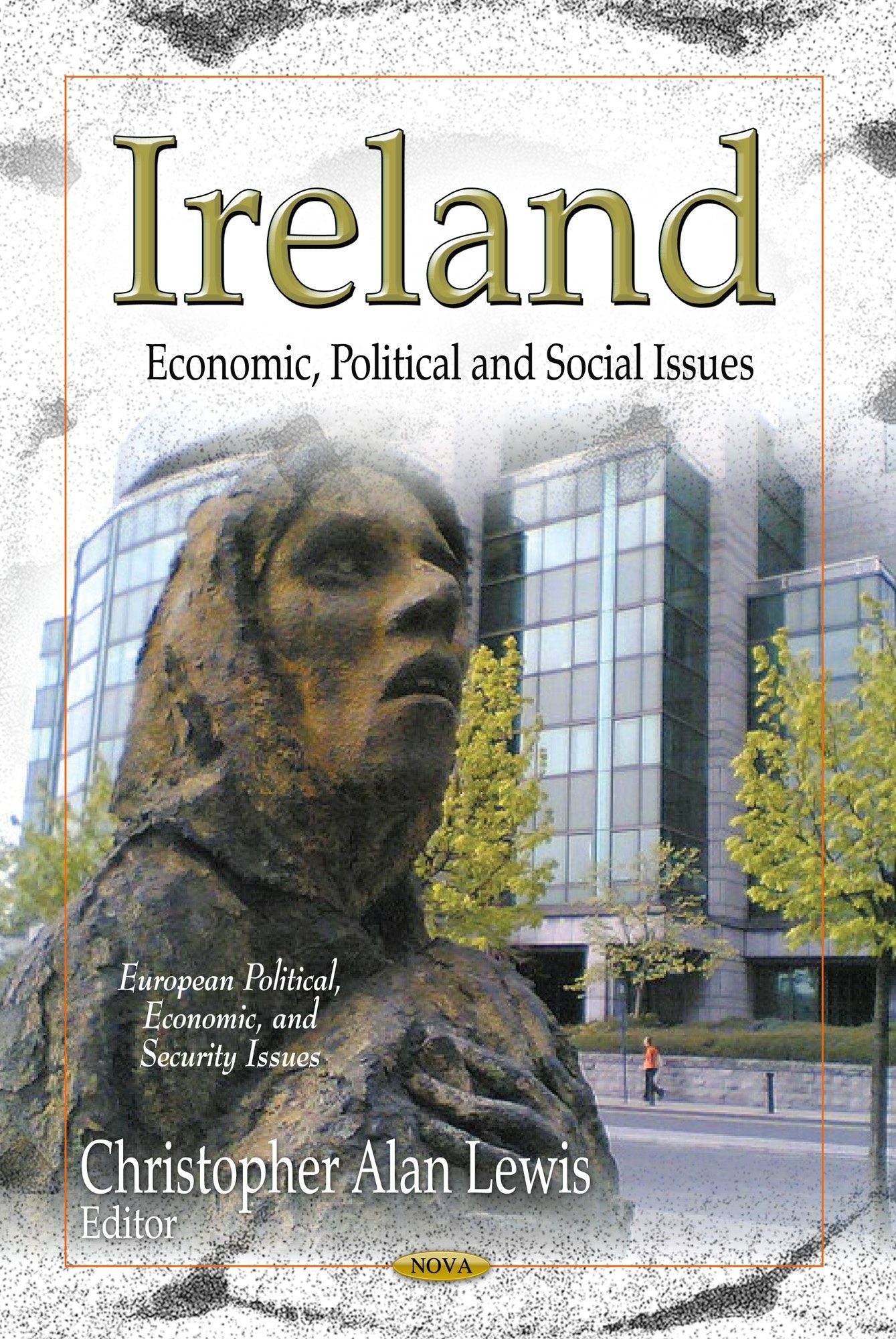 Ireland: Economic, Political and Social Issues (European Political, Economic, and Security Issues),Used