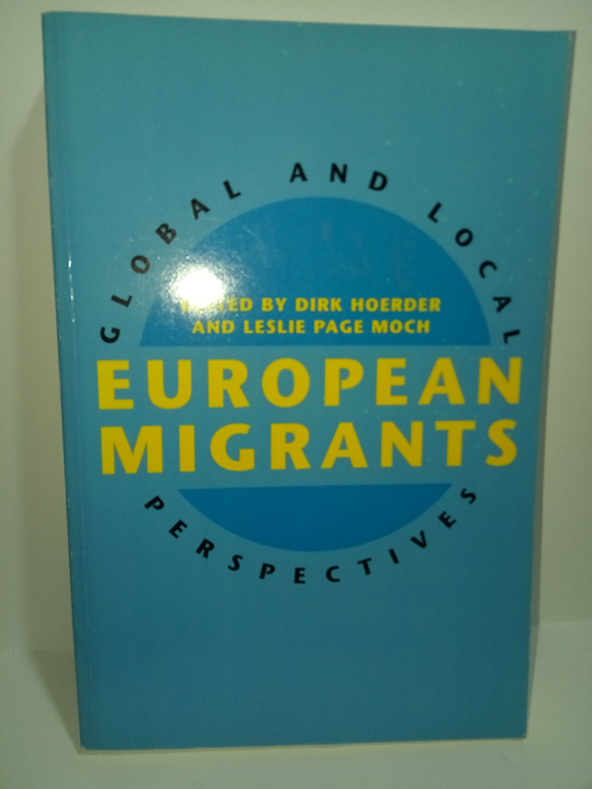European Migrants: Global and Local Perspectives,Used