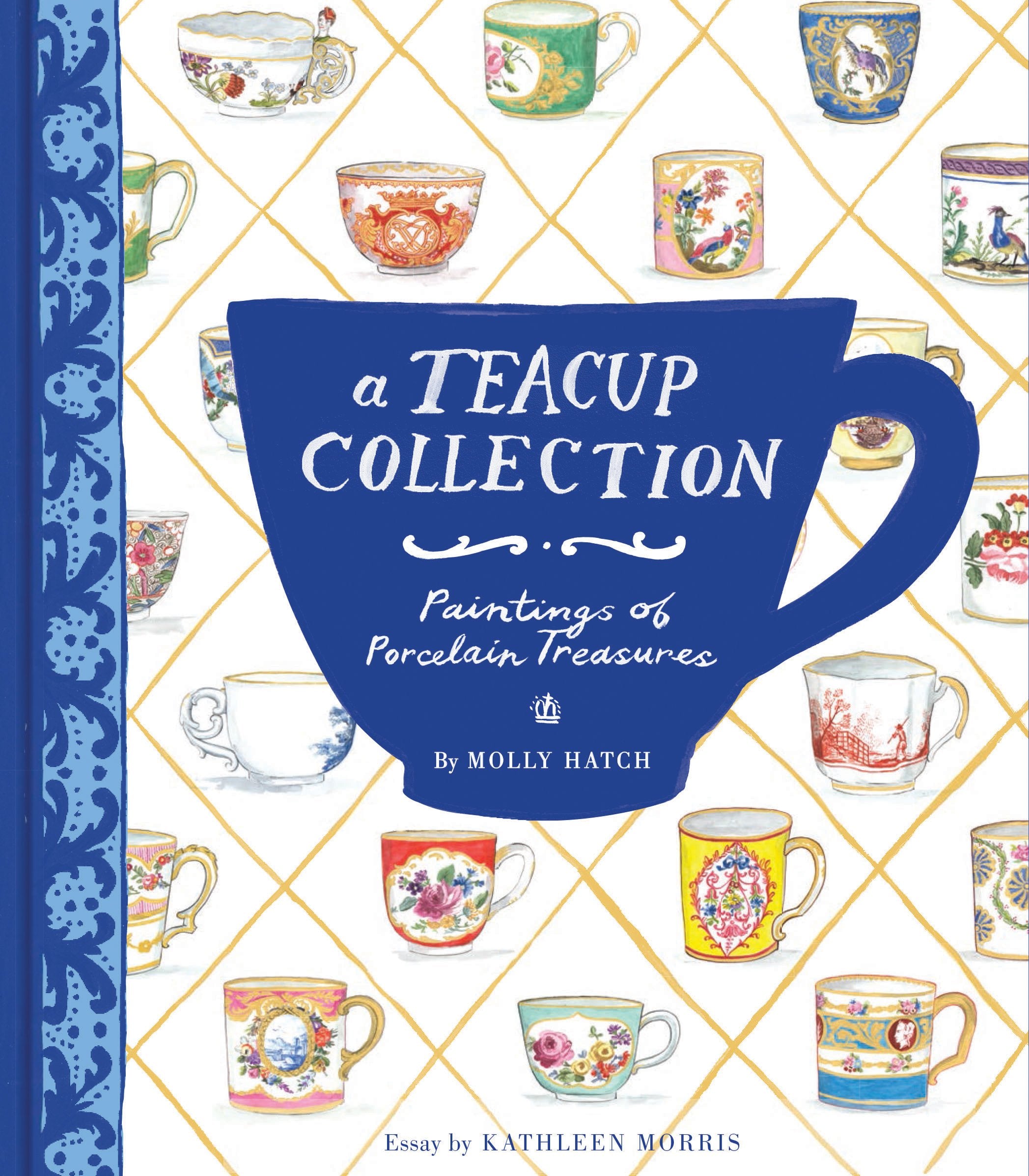 A Teacup Collection: Paintings of Porcelain Treasures,Used