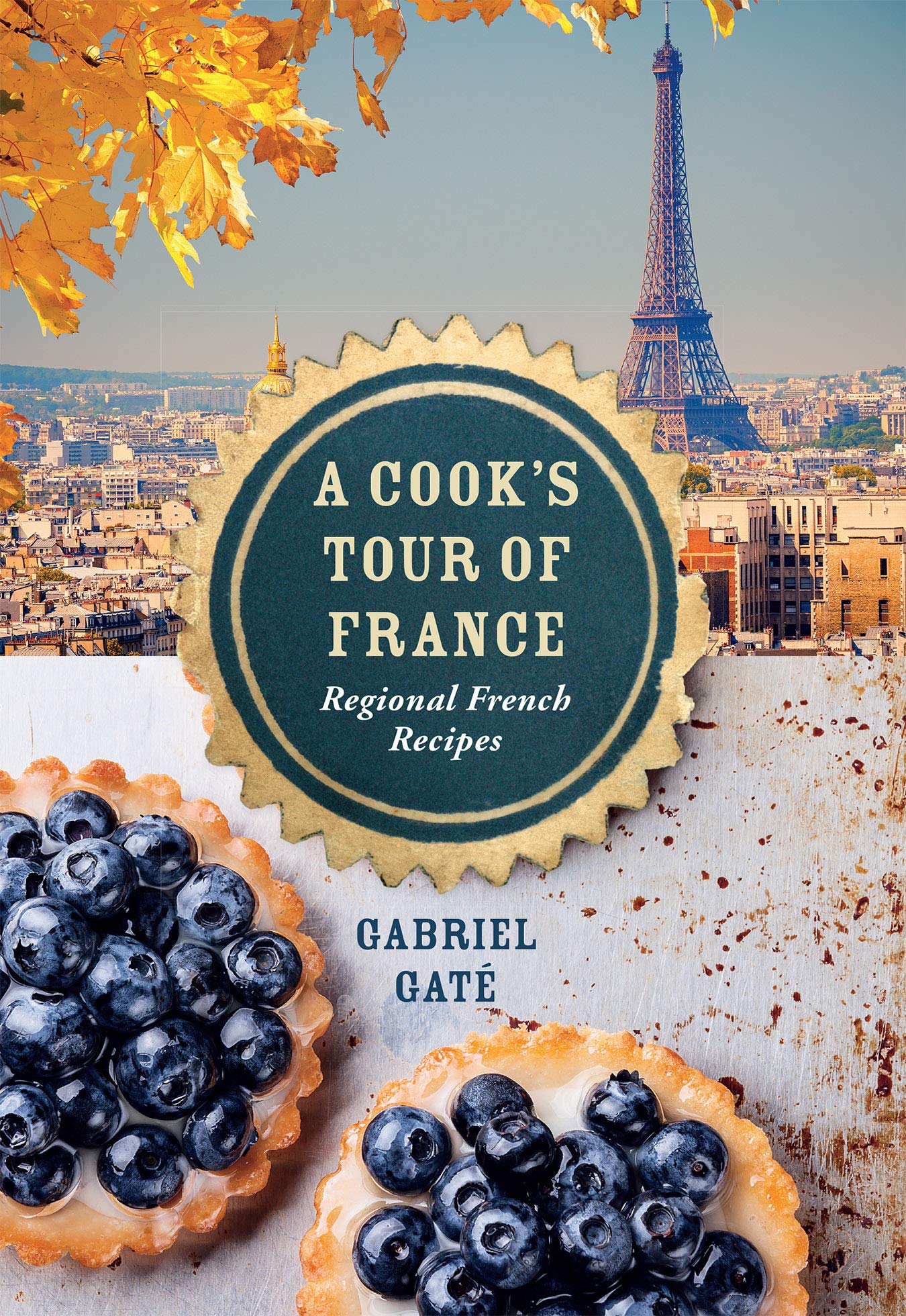 A Cook'S Tour Of France: Regional French Recipes