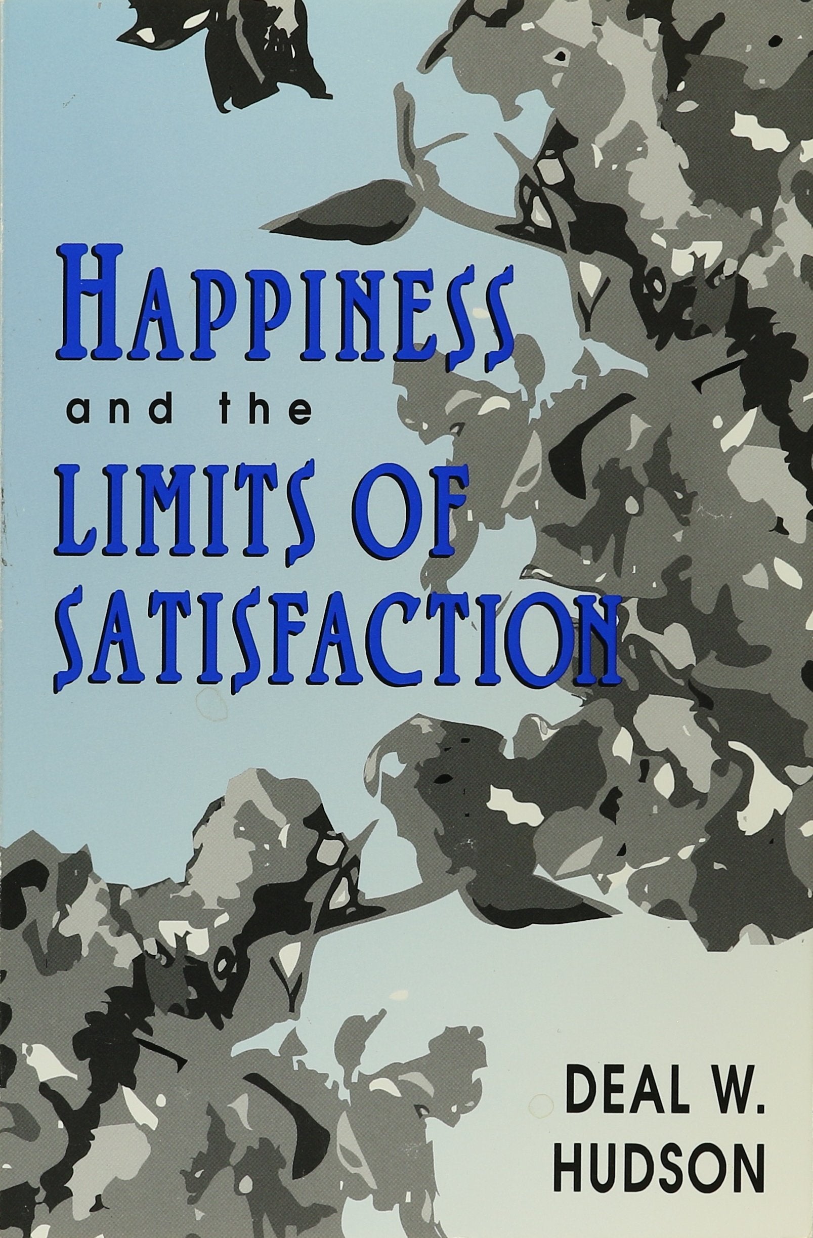 Happiness and the Limits of Satisfaction,Used
