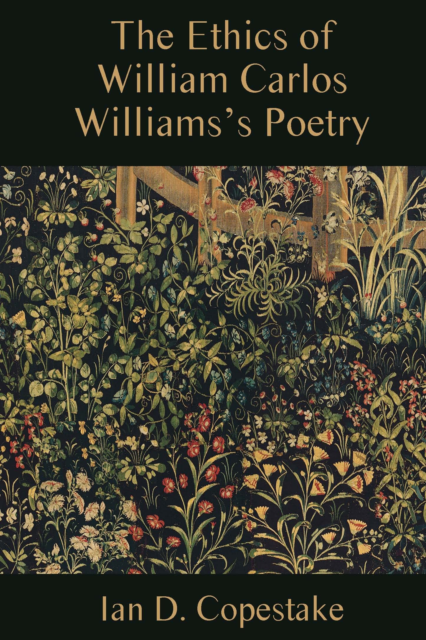 The Ethics of William Carlos Williams's Poetry (Studies in American Literature and Culture),Used
