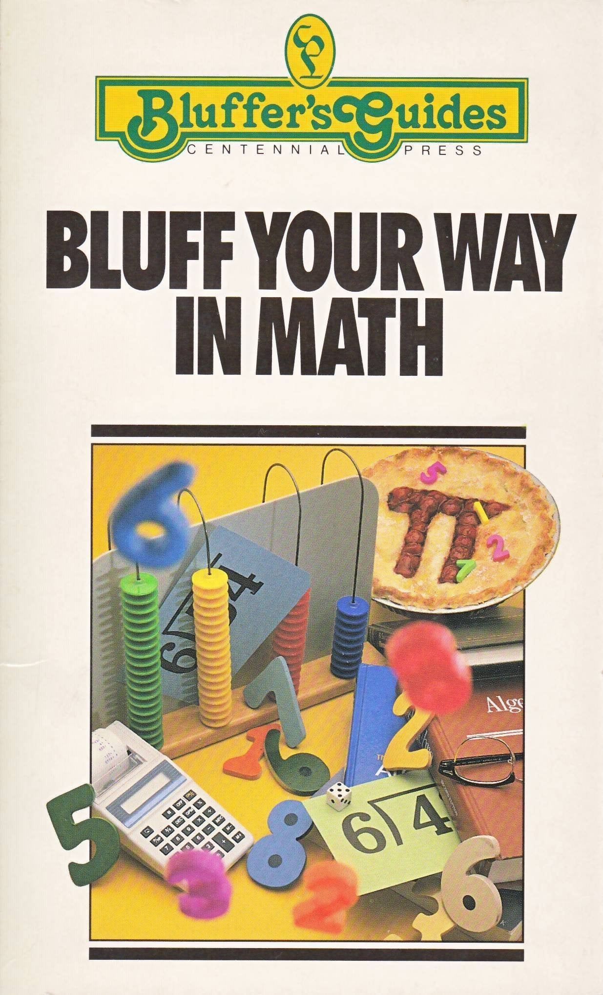 Bluff Your Way in Math (Bluffers Guide Series),Used