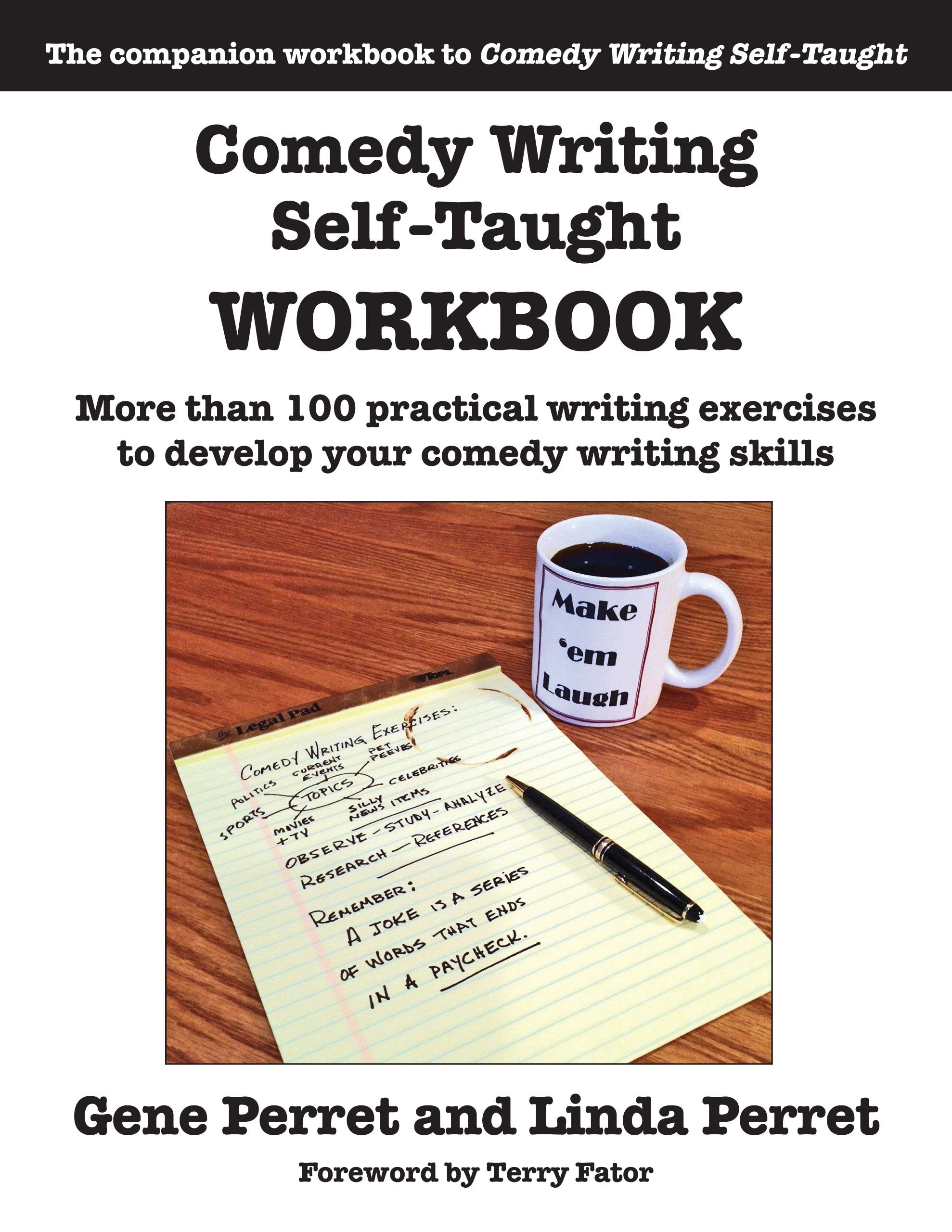Comedy Writing SelfTaught Workbook: More than 100 Practical Writing Exercises to Develop Your Comedy Writing Skills,Used