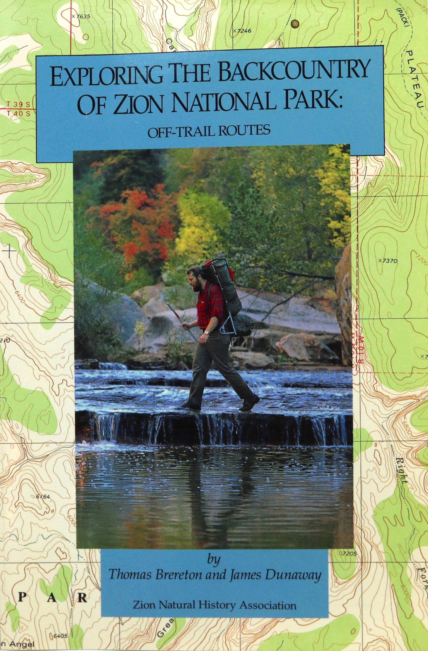 Exploring The Backcountry Of Zion National Park: Offtrail Routes,Used