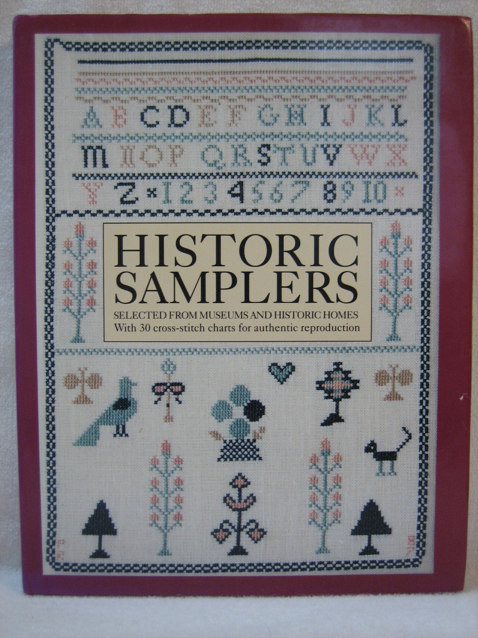 Historic Samplers: Selected From Museums And Historic Homes (With 30 Crossstitch Charts For Authentic Reproduction),New
