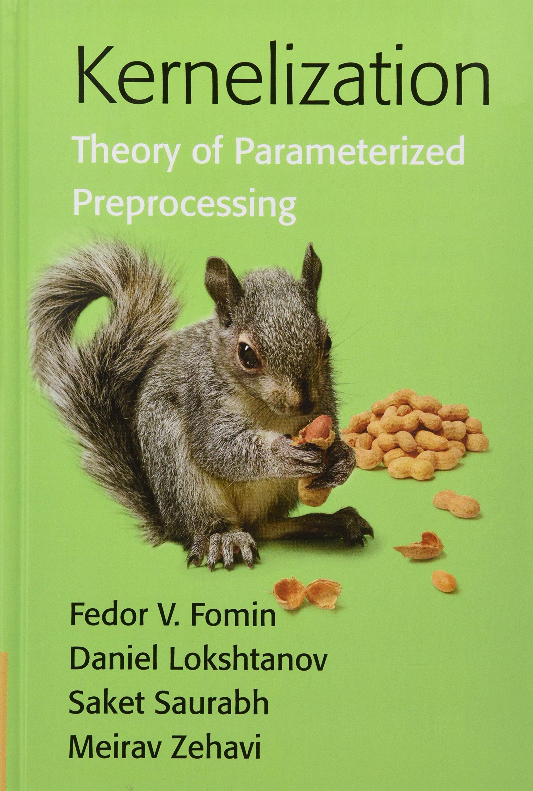 Kernelization: Theory of Parameterized Preprocessing,Used