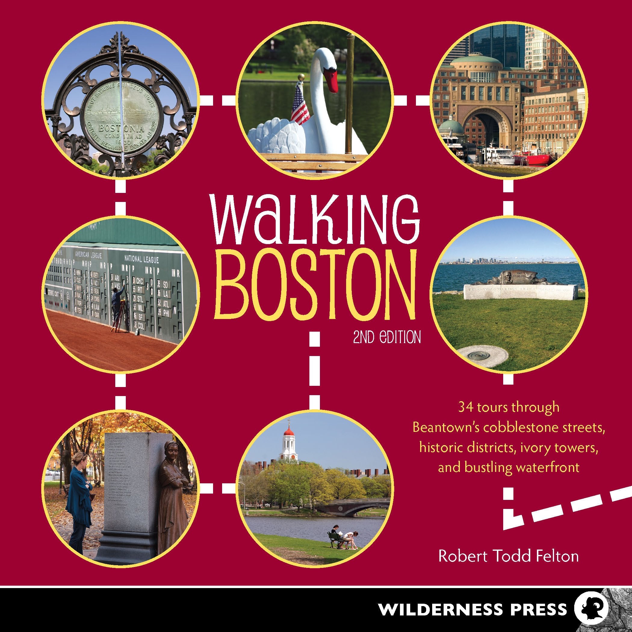 Walking Boston: 34 Tours Through Beantown'S Cobblestone Streets, Historic Districts, Ivory Towers, And Bustling Waterfront,New