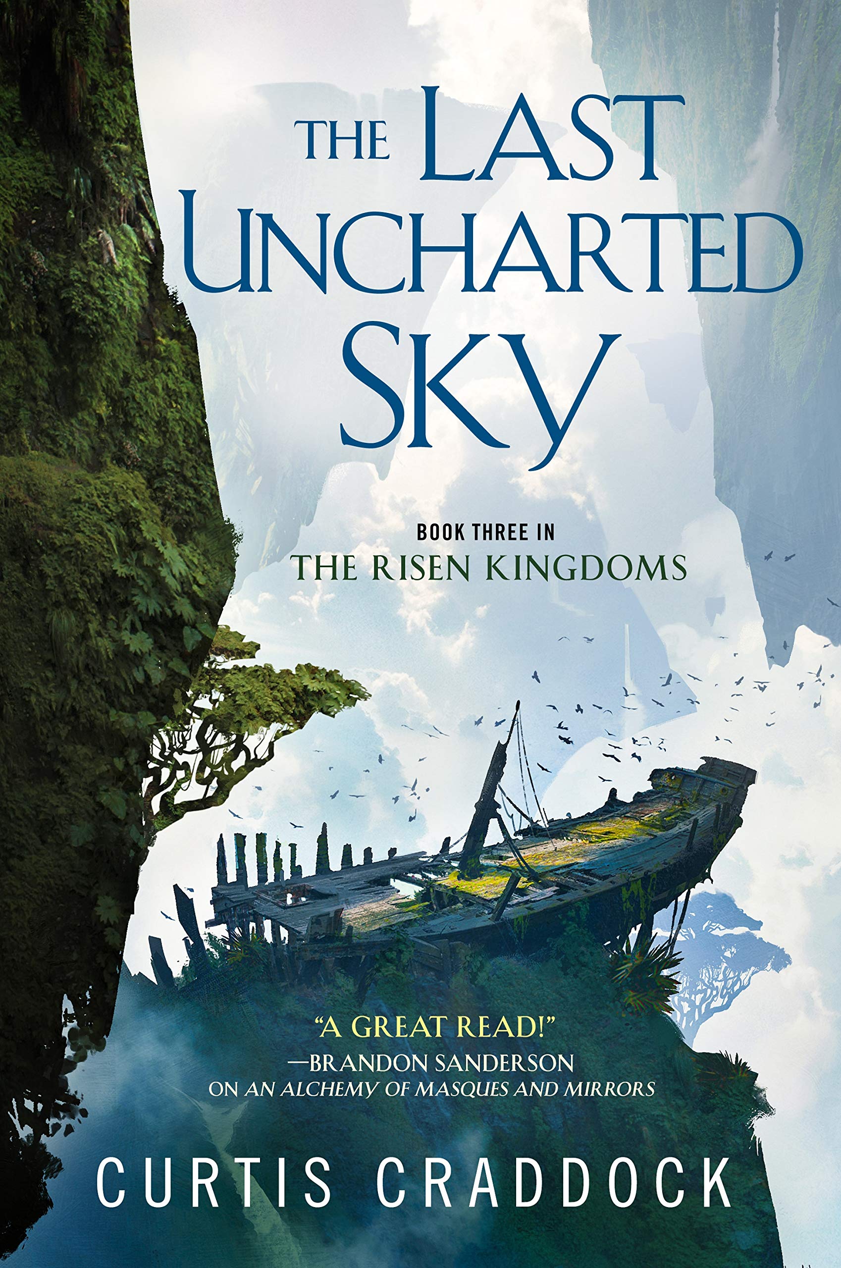 The Last Uncharted Sky: Book 3 Of The Risen Kingdoms (The Risen Kingdoms, 3)