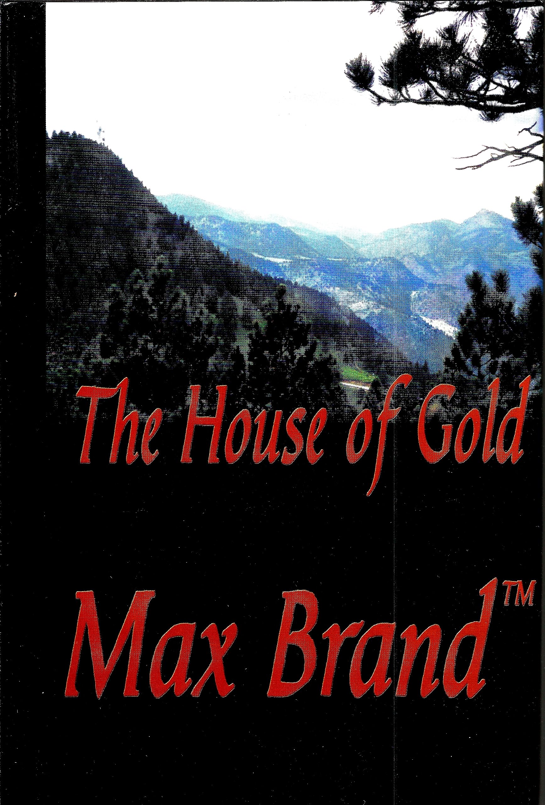 The House of Gold: A James Geraldi Trio (Five Star First Edition Western Series),Used