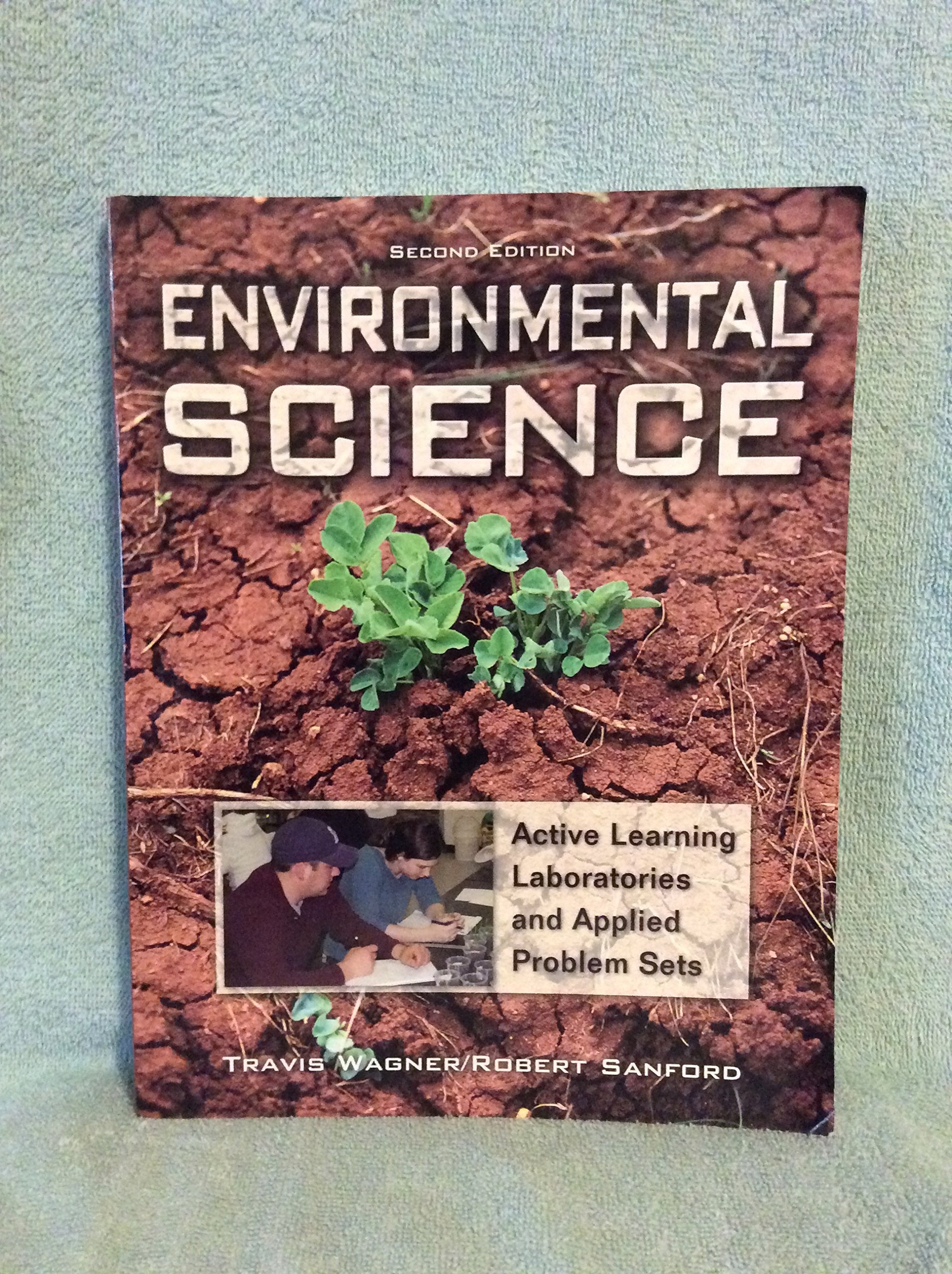 Environmental Science: Active Learning Laboratories and Applied Problem Sets,New