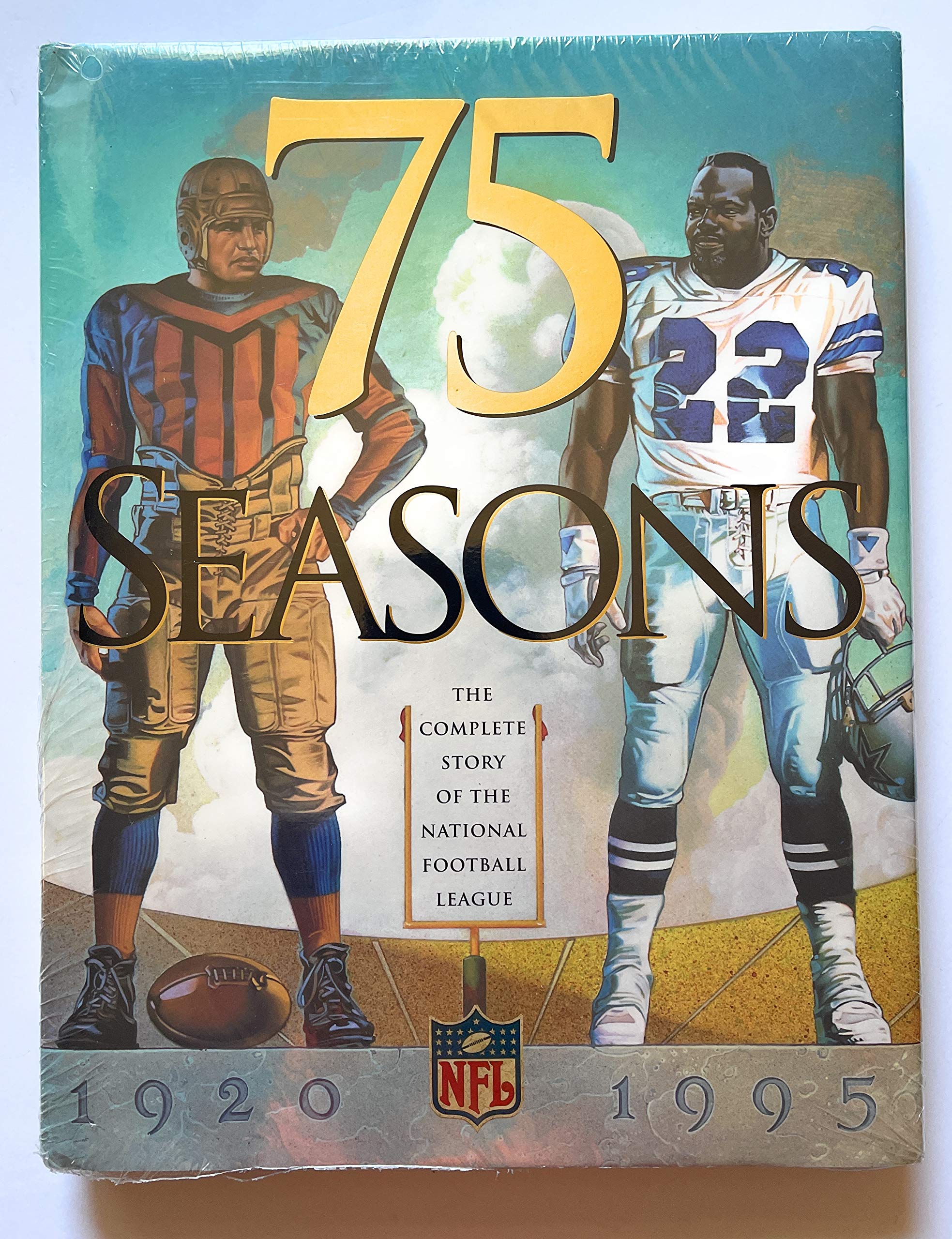75 Seasons: The Complete Story of the National Football League, 19201995,New