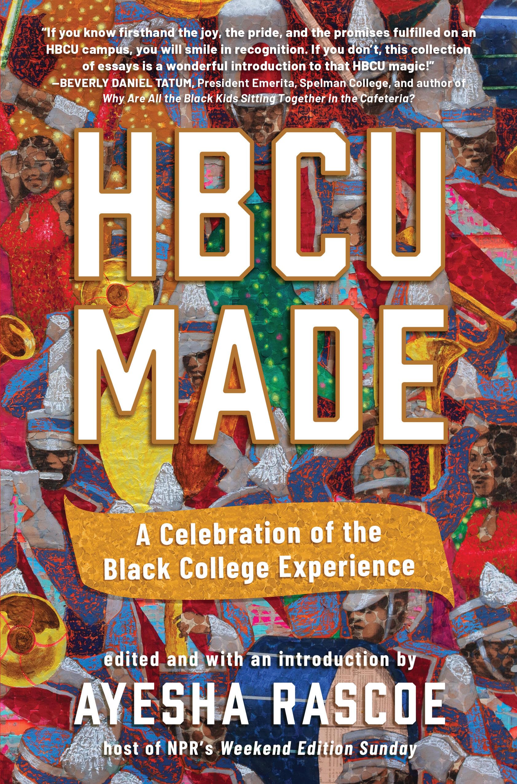 Hbcu Made: A Celebration Of The Black College Experience,New