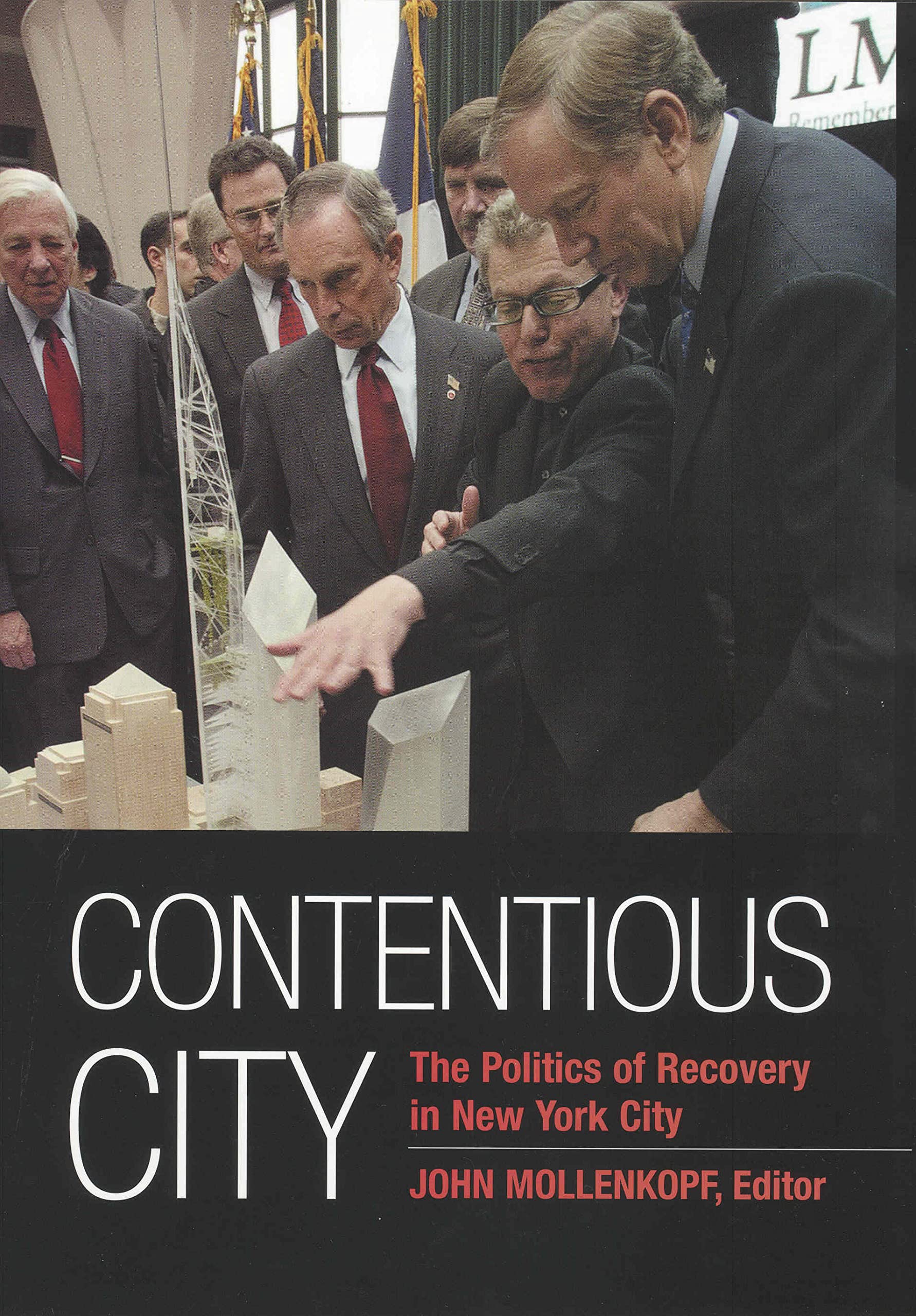 Contentious City: The Politics of Recovery in New York City (The September 11th Initiative),Used