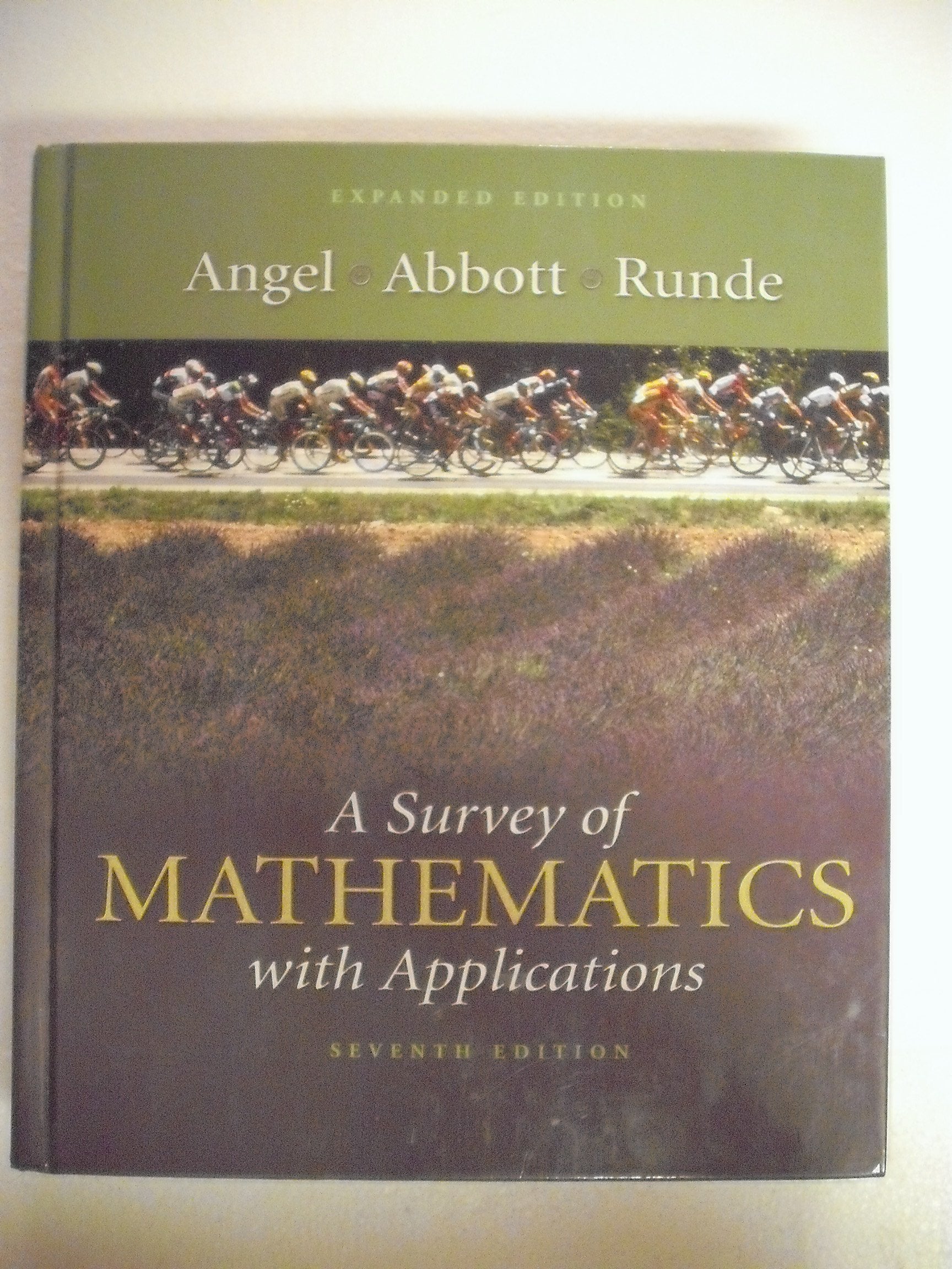 A Survey of Mathematics with Applications: Expanded Edition (7th Edition),Used