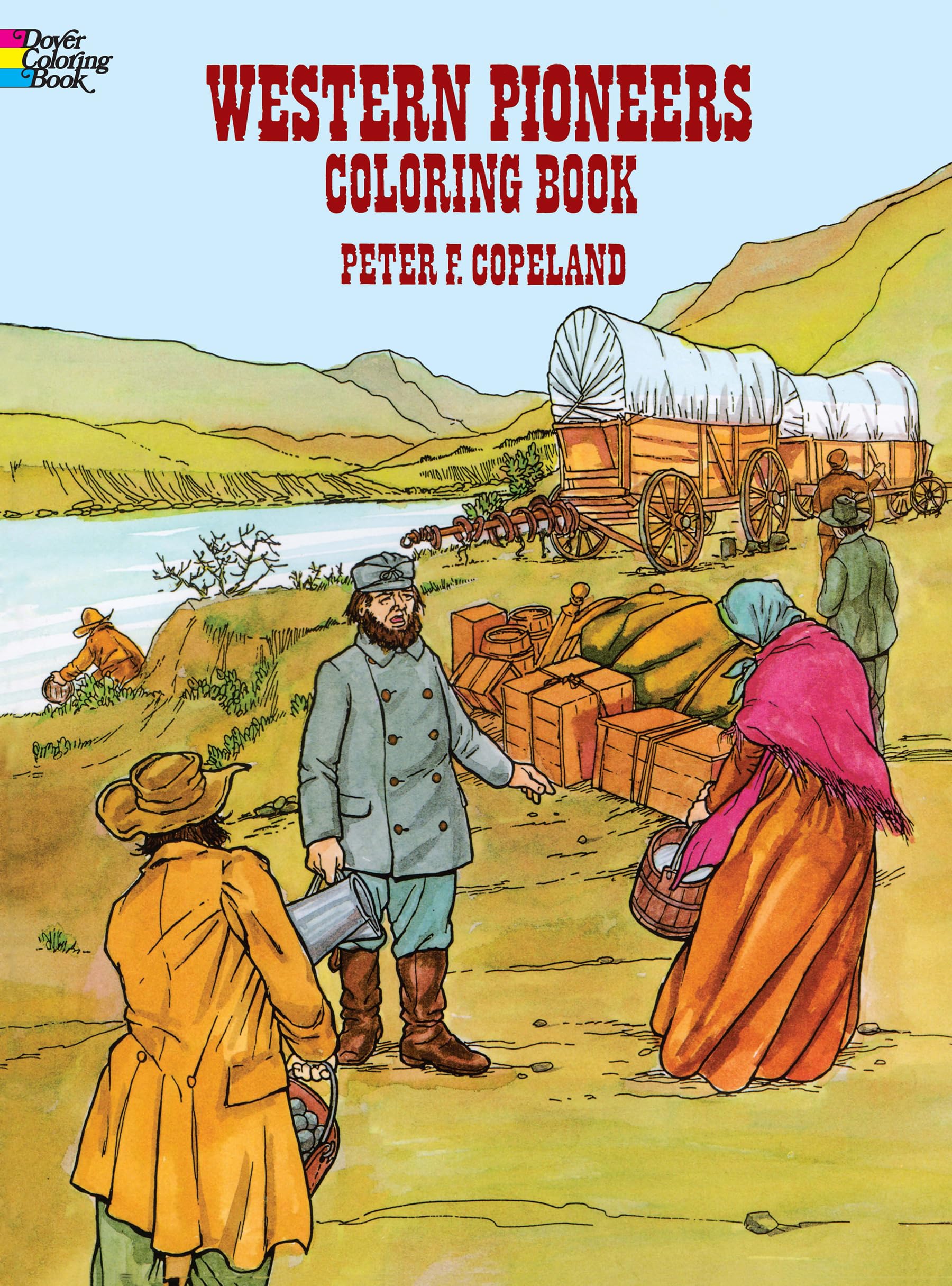 Western Pioneers Coloring Book (Dover American History Coloring Books),Used