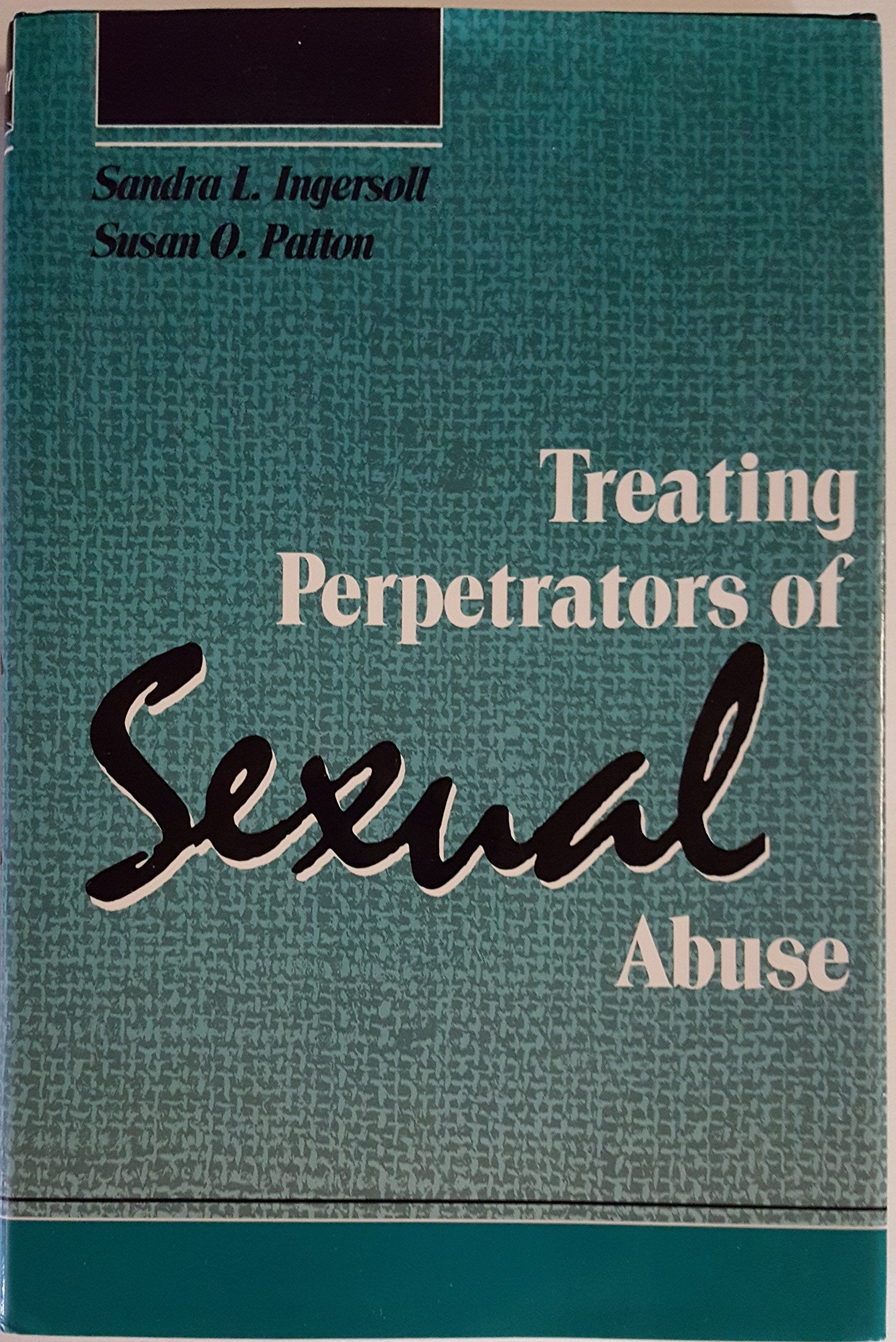 Treating Perpetrators of Sexual Abuse,Used