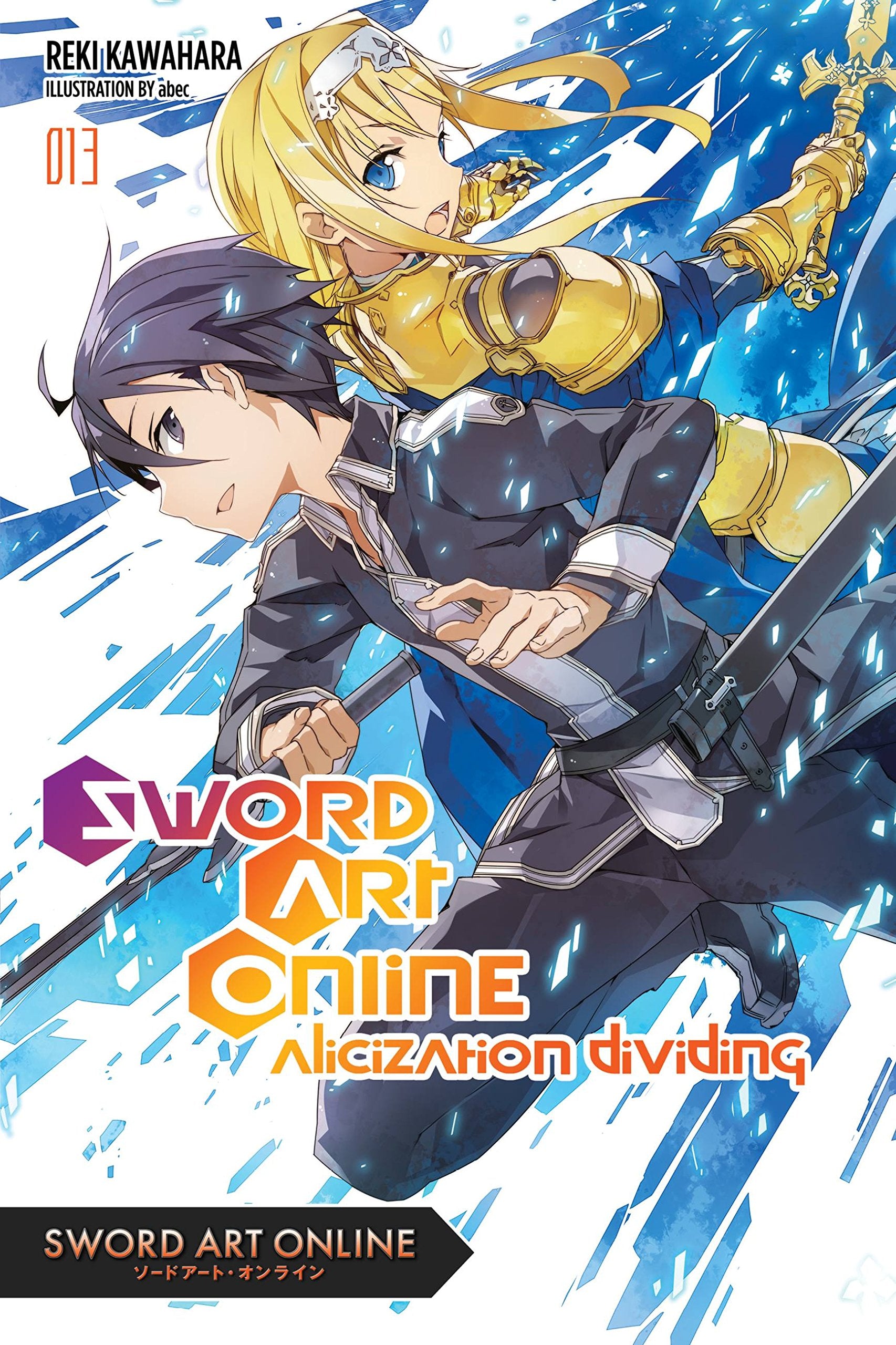 Sword Art Online 13 (light novel): Alicization Dividing (Volume 13),New