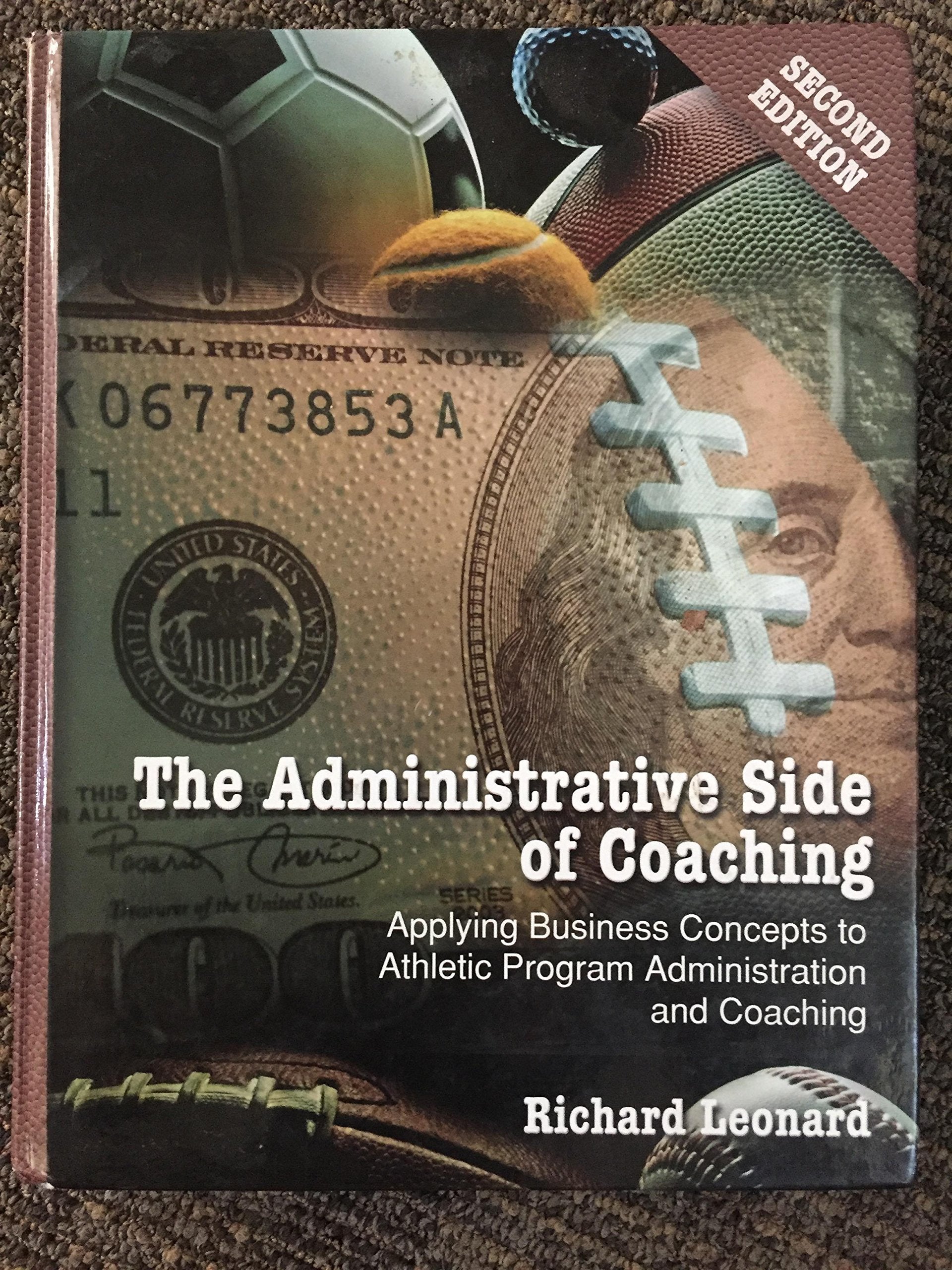 Administrative Side of Coaching 2e: Applying Business Concepts to Athletic Program Administration and Coaching,Used