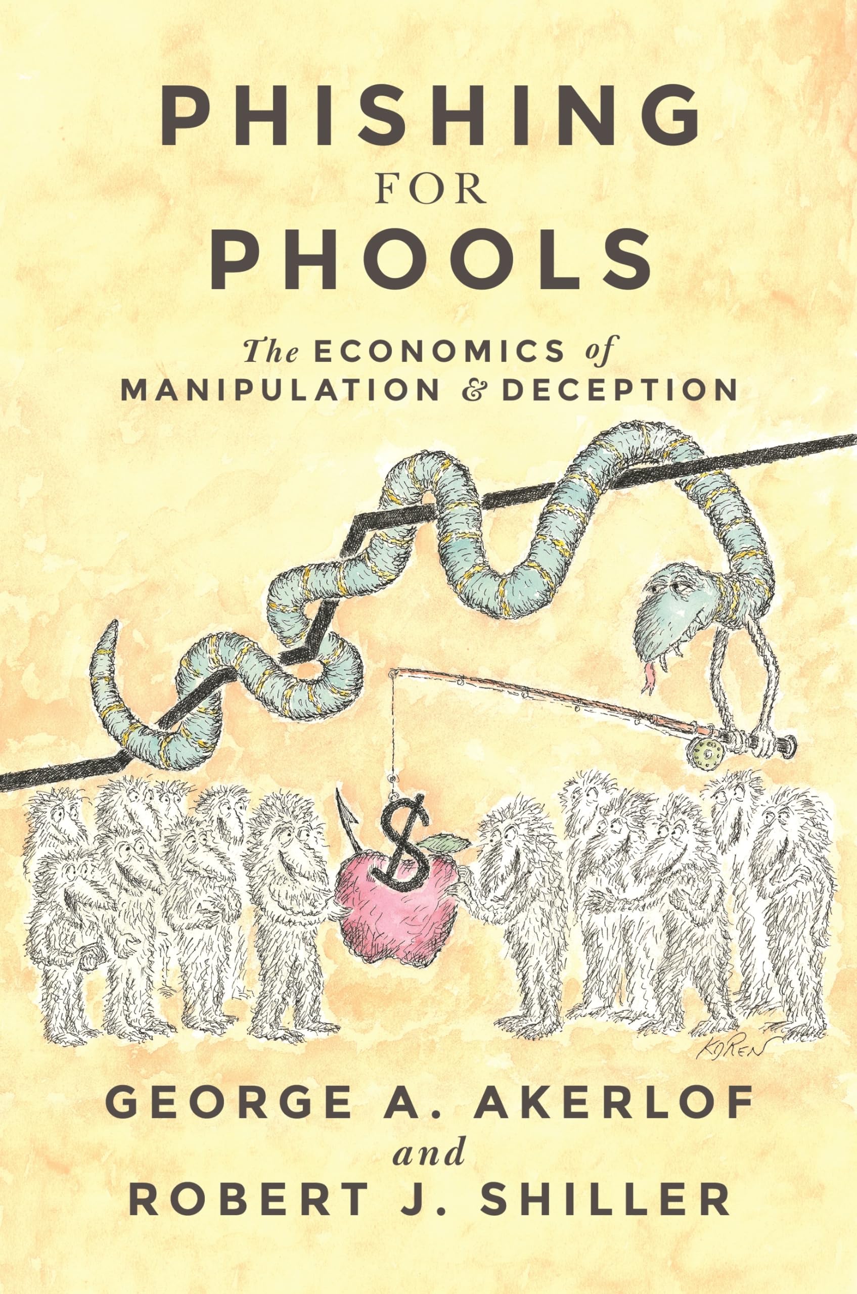 Phishing for Phools: The Economics of Manipulation and Deception,Used