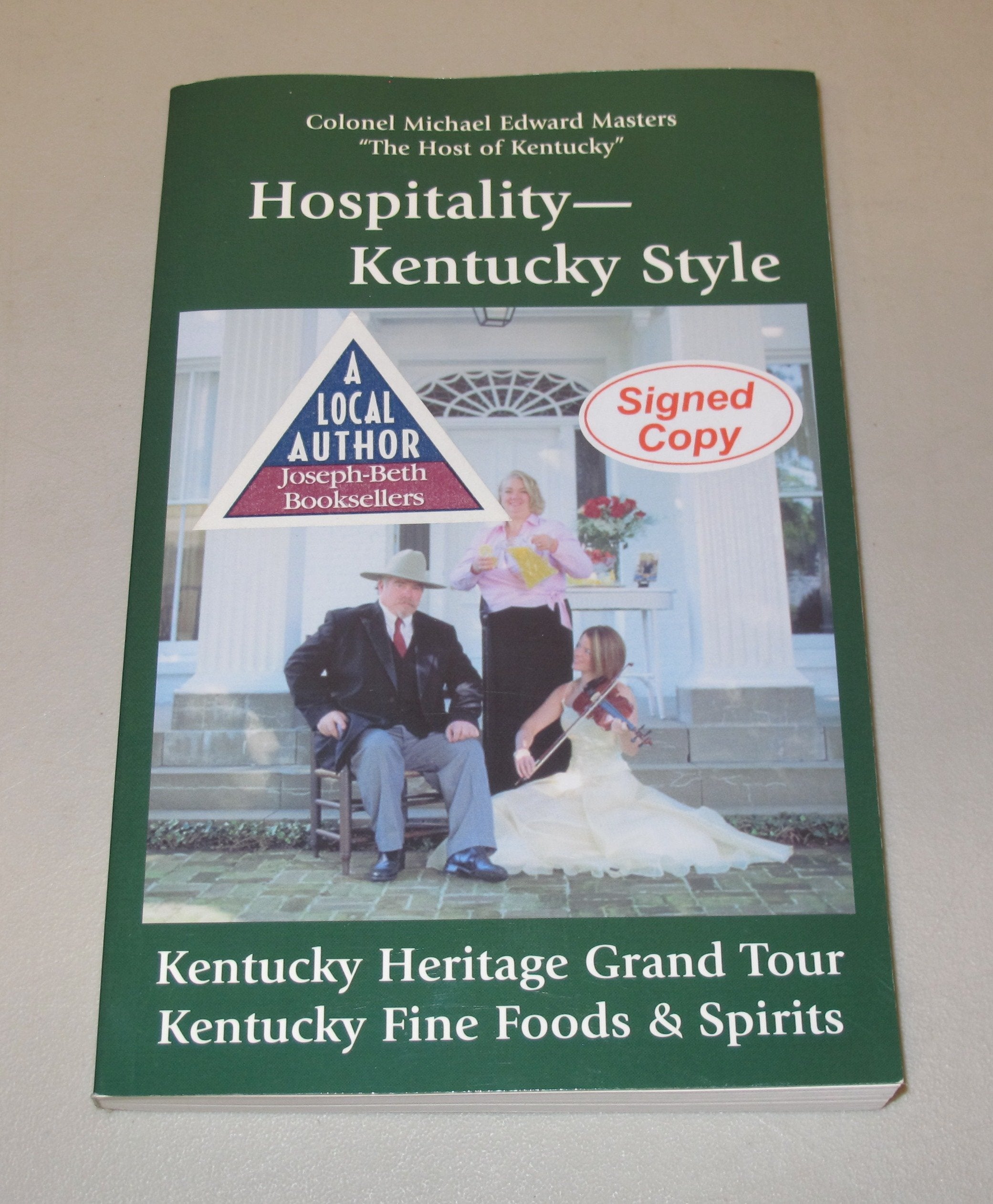 Hospitality Kentucky Style, Kentucky Heritage Grand Tour and Kentucky Fine Foods & Spirits,Used