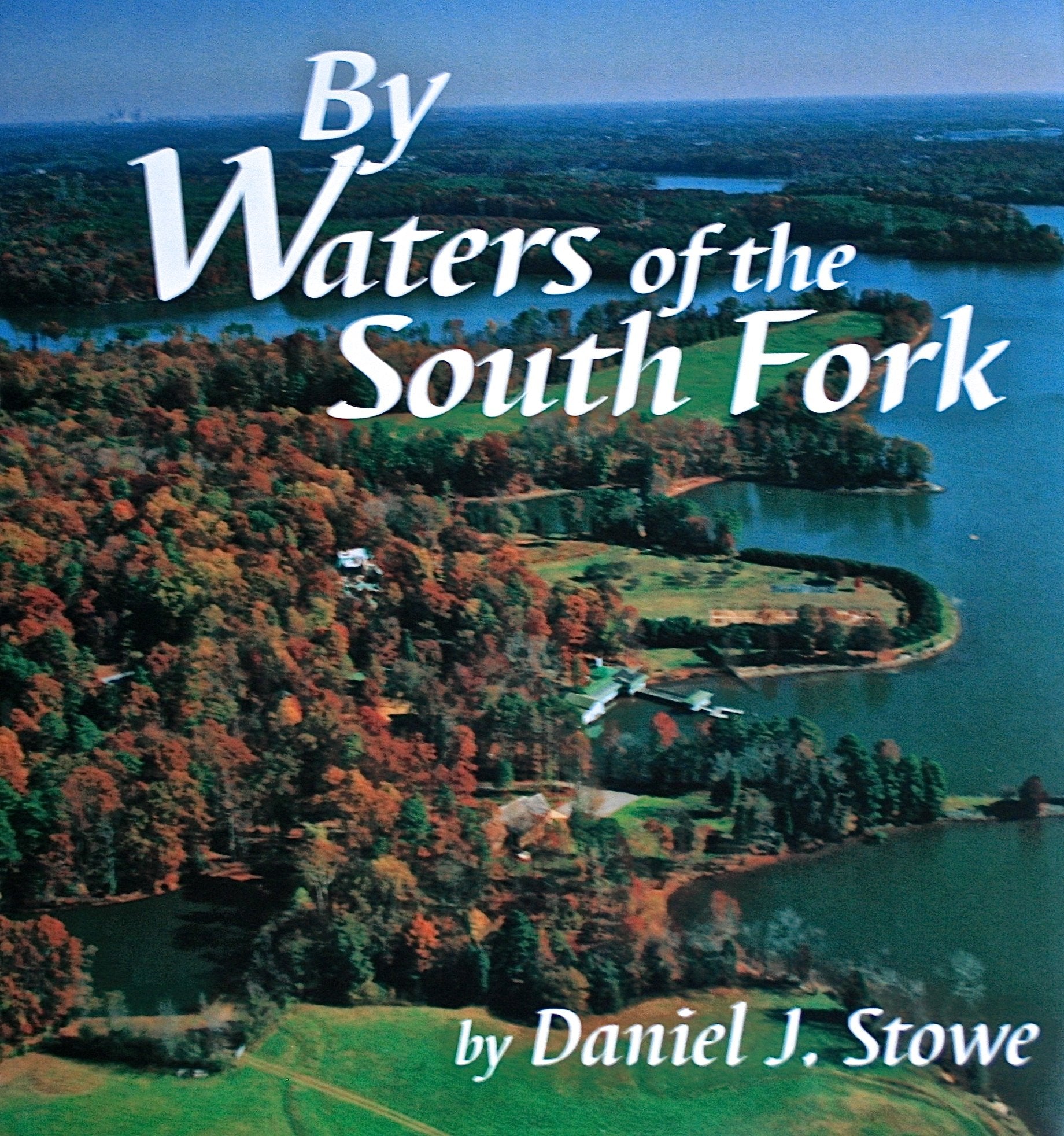 By Waters of the South Fork,Used