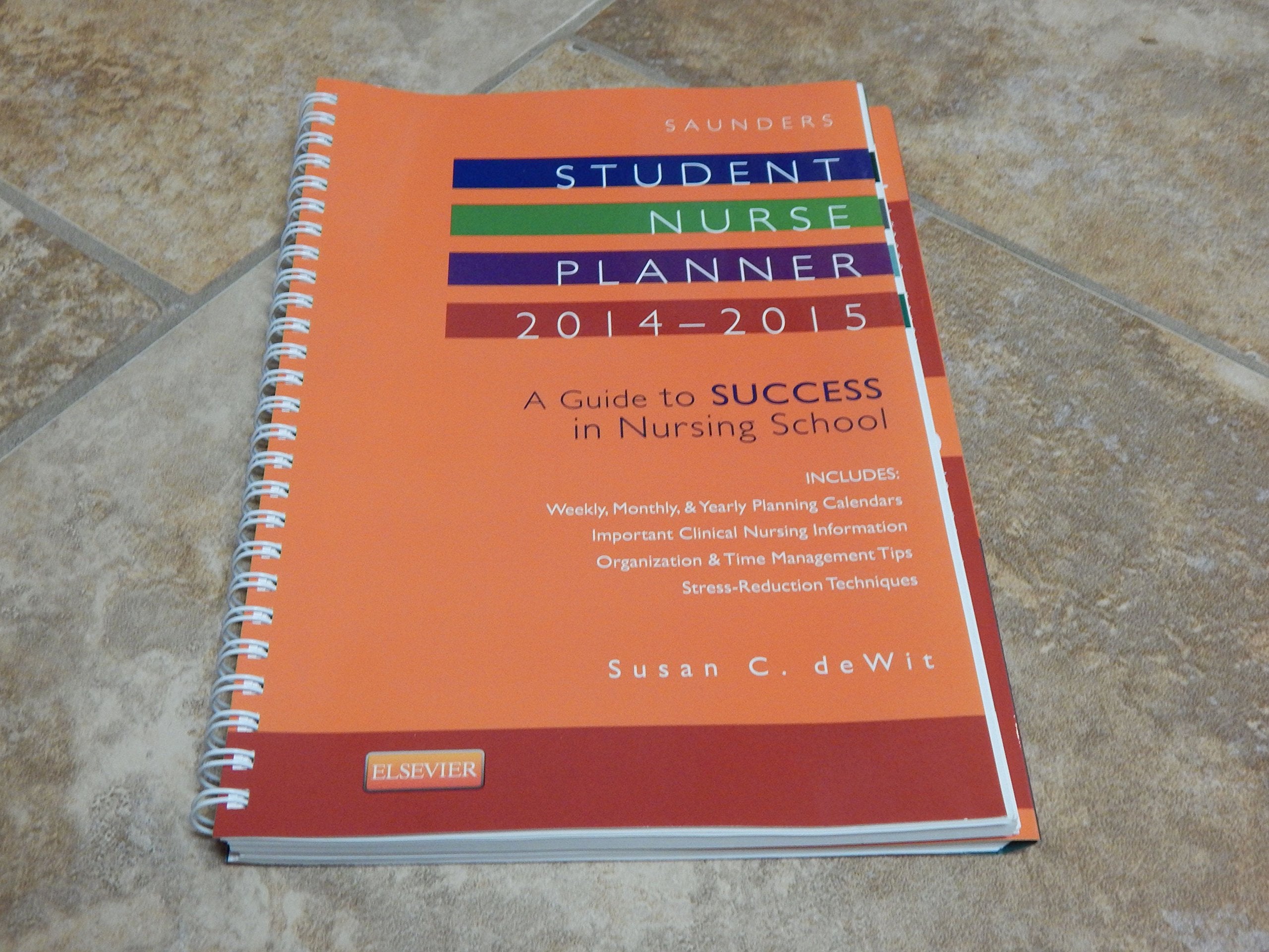 Saunders Student Nurse Planner, 20142015: A Guide to Success in Nursing School,Used