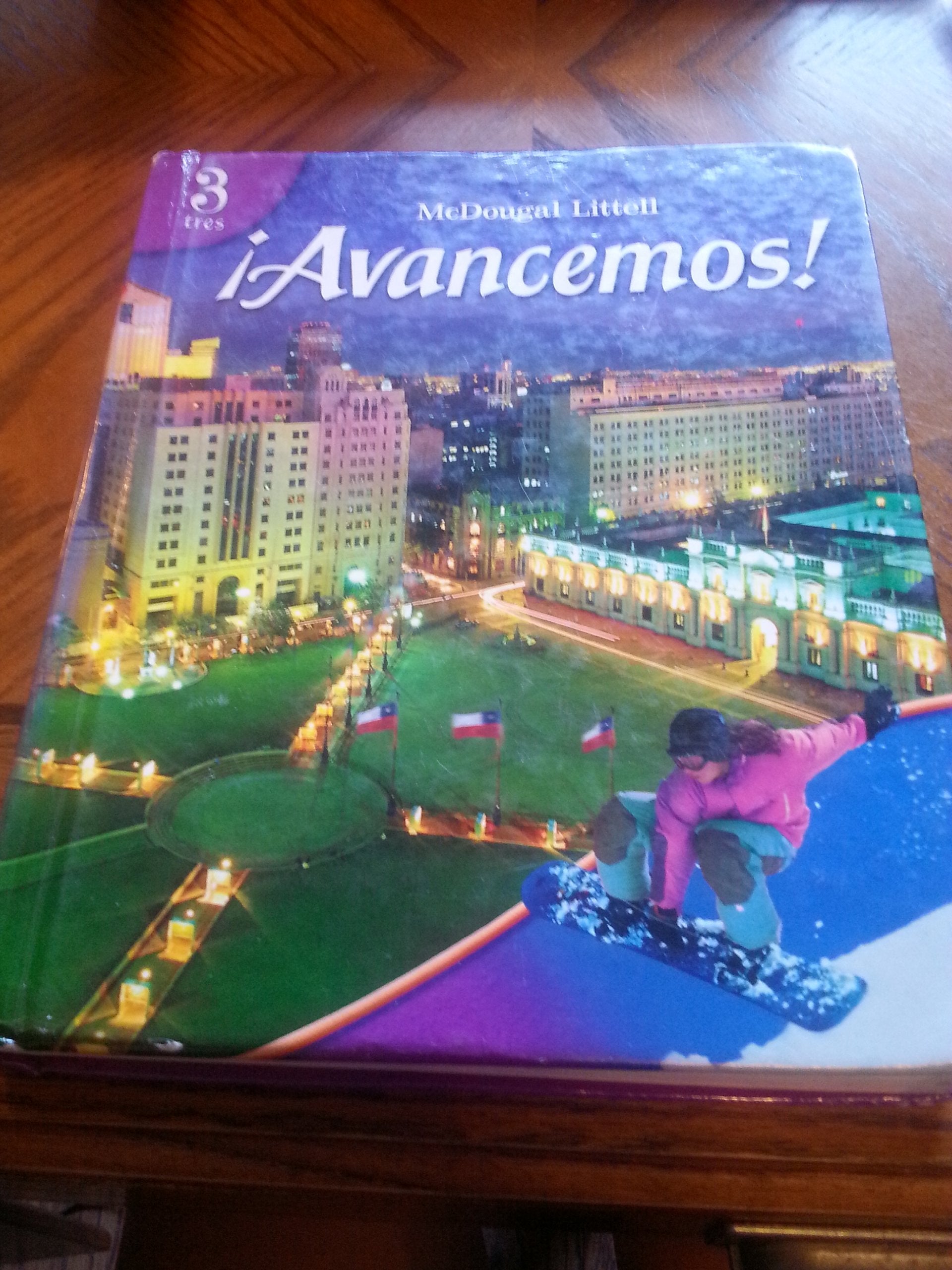 Avancemos!: 3 Tres, Student Edition 2007 (Spanish Edition),Used