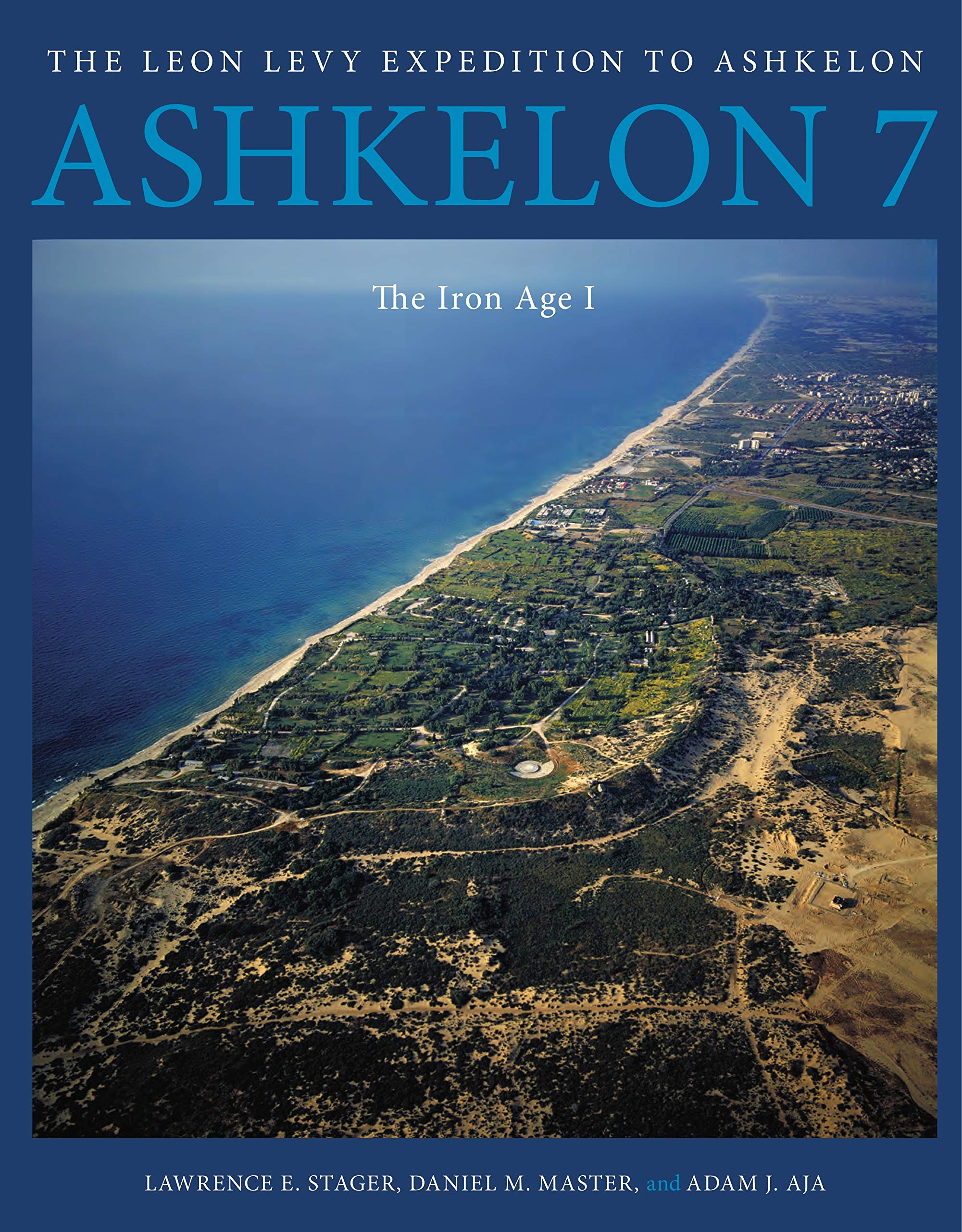 Ashkelon 7: The Iron Age I (Final Reports of The Leon Levy Expedition to Ashkelon),Used