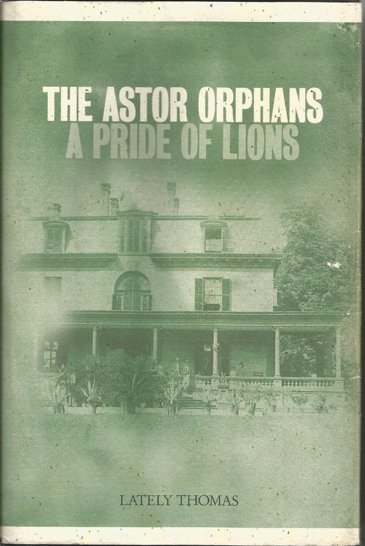 The Astor Orphans: A Pride Of Lions