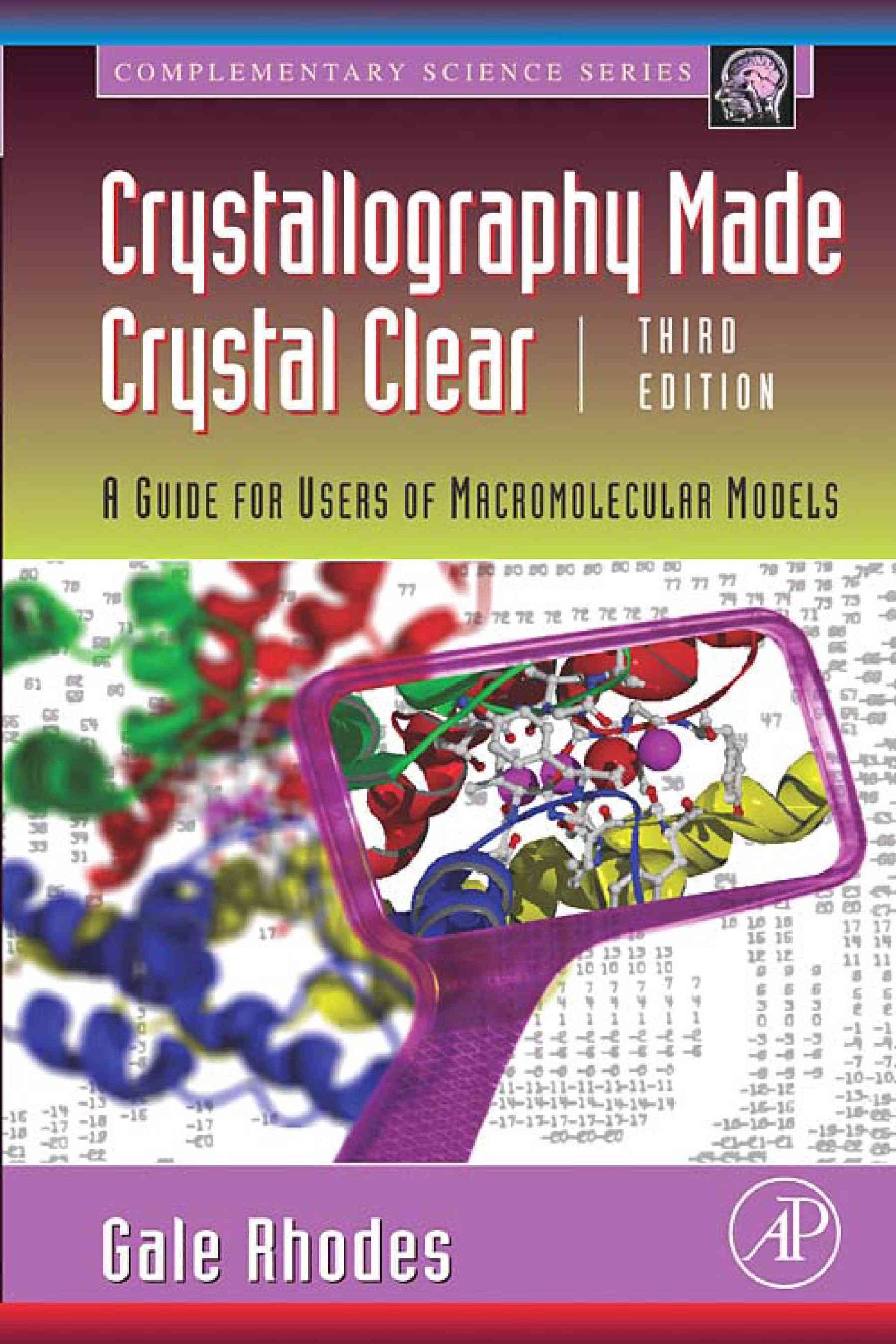 Crystallography Made Crystal Clear: A Guide for Users of Macromolecular Models (Complementary Science),Used
