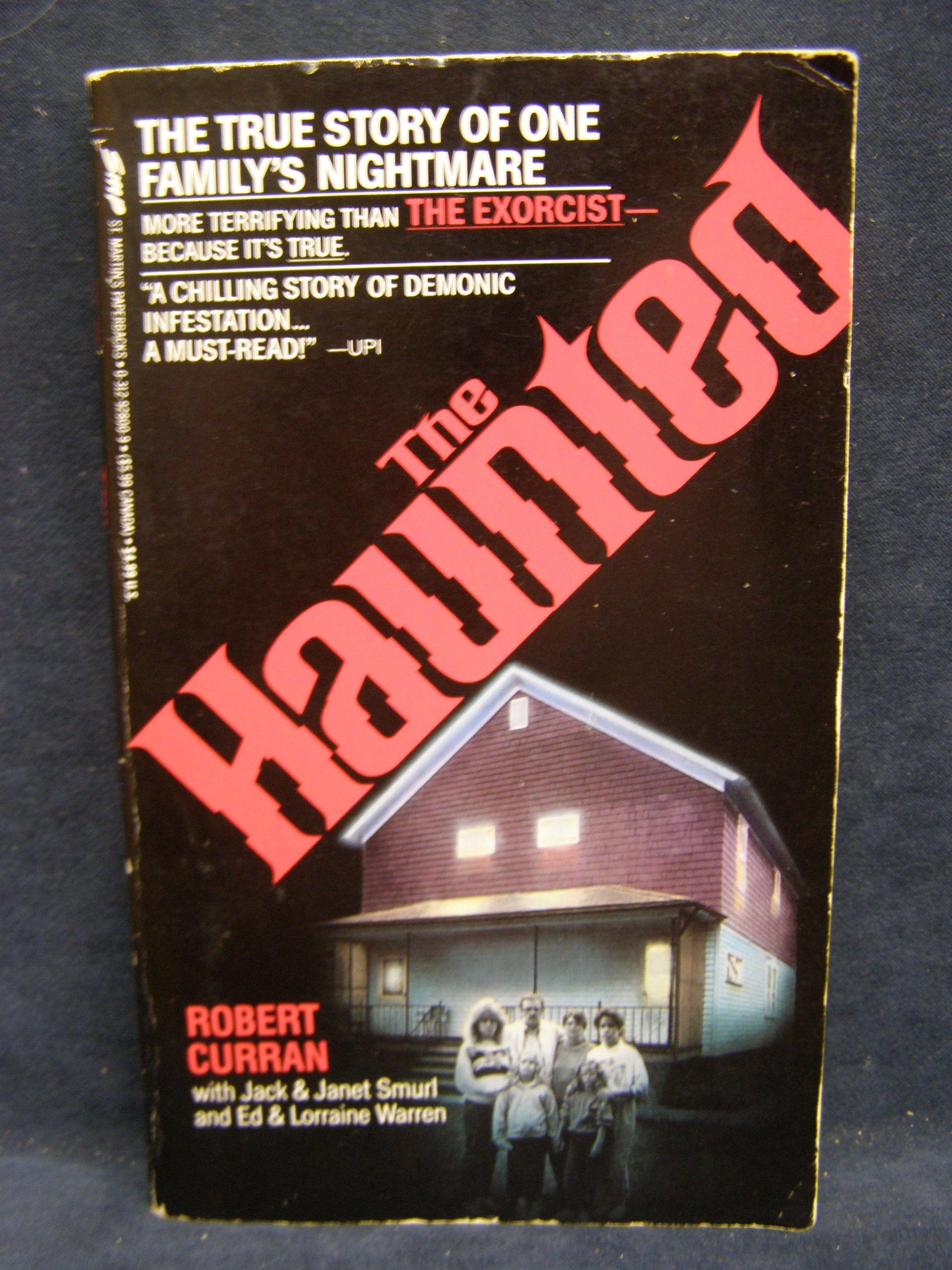 The Haunted: The True Story Of One Family'S Nightmare,New