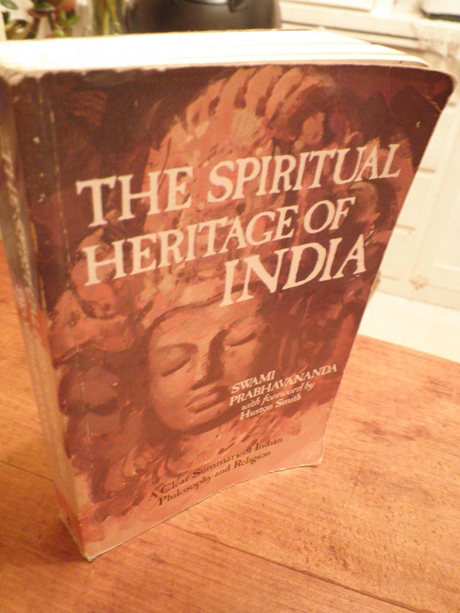 The Spiritual Heritage of India: A Clear Summary of Indian Philosophy and Religion,Used