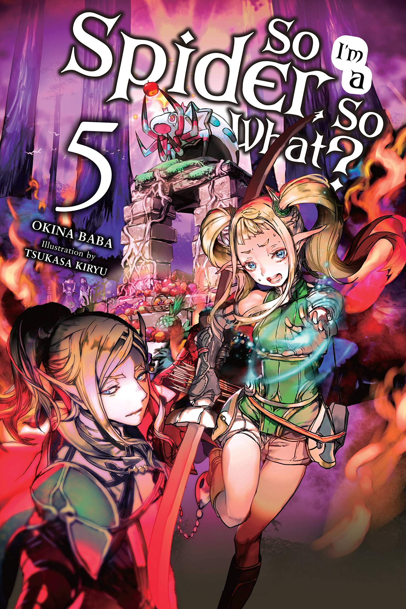 So I'm a Spider, So What?, Vol. 5 (light novel) (Volume 5) (So I'm a Spider, So What? (light novel), 5),Used