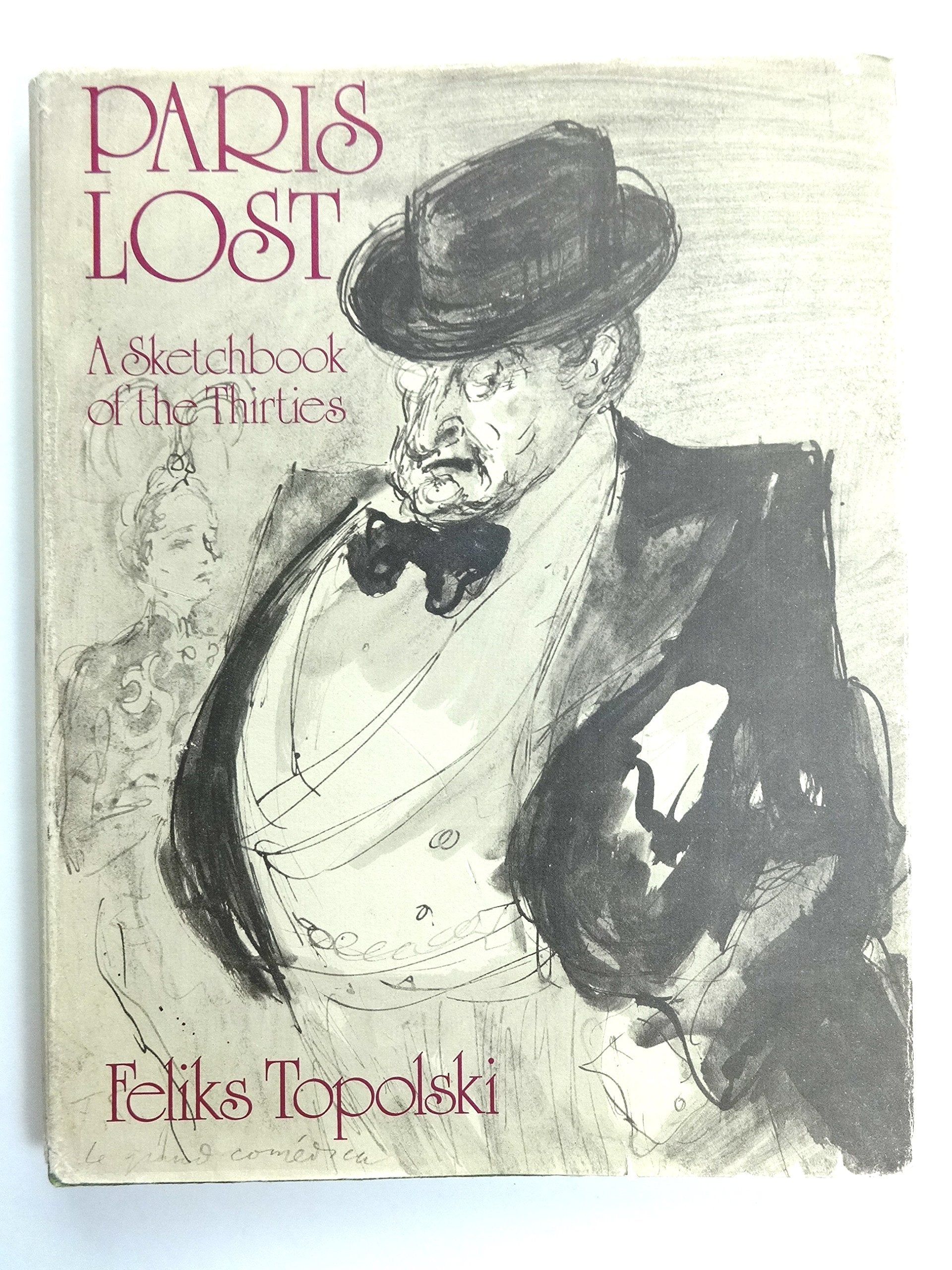 Paris lost;: A sketchbook of the thirties,Used