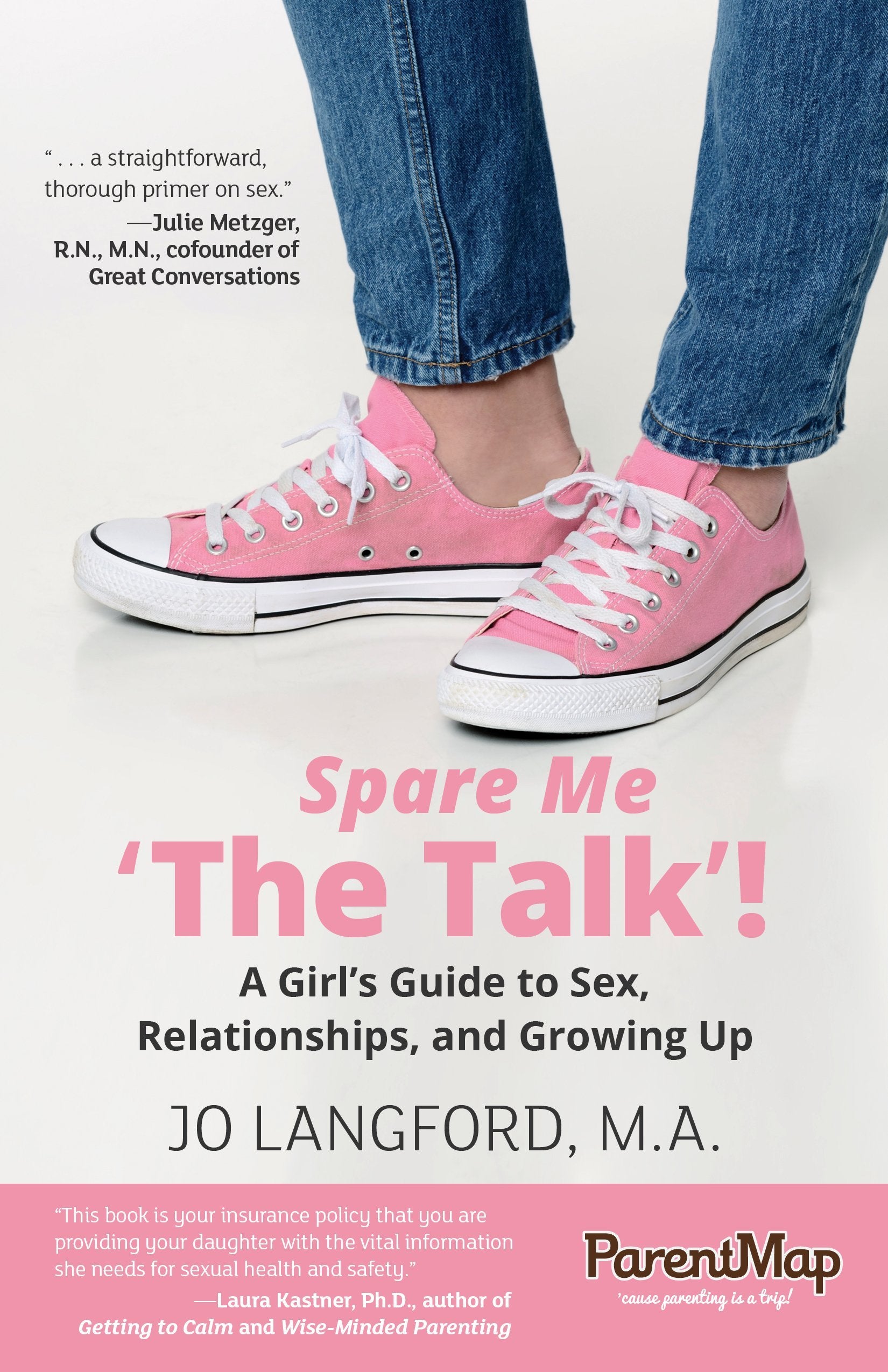 Spare Me 'The Talk! A Girls Guide: A Girls Guide To Sex, Relationships, And Growing Up,New