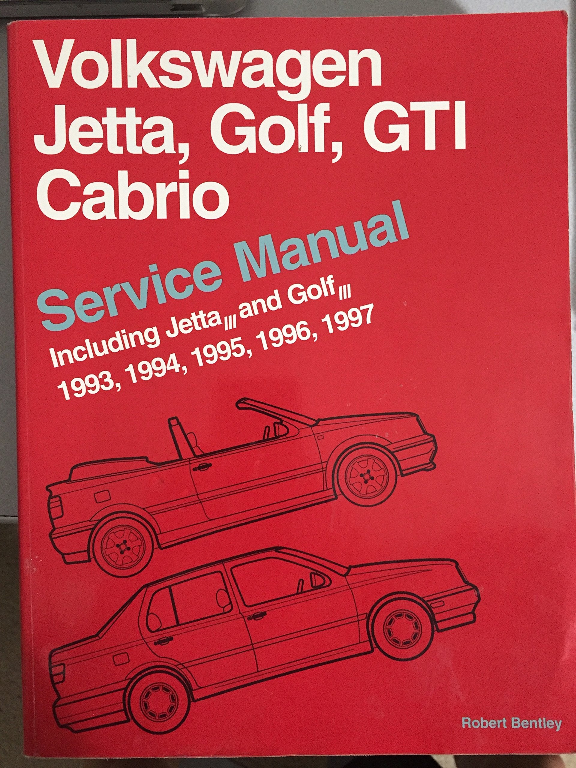 Volkswagen Jetta, Golf, Gti, Cabrio: Service Manual Including Jetta, And Golf, 1993, 1994, 1995, 1996, 1997