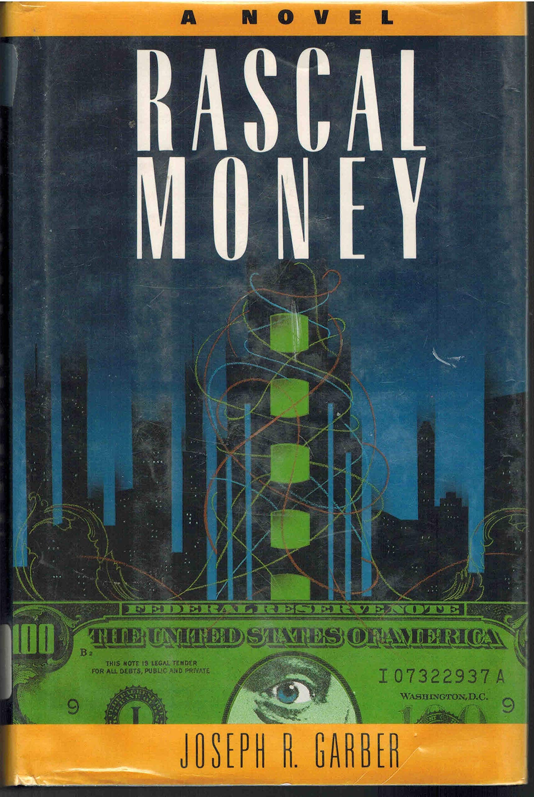 Rascal Money: A Novel,New