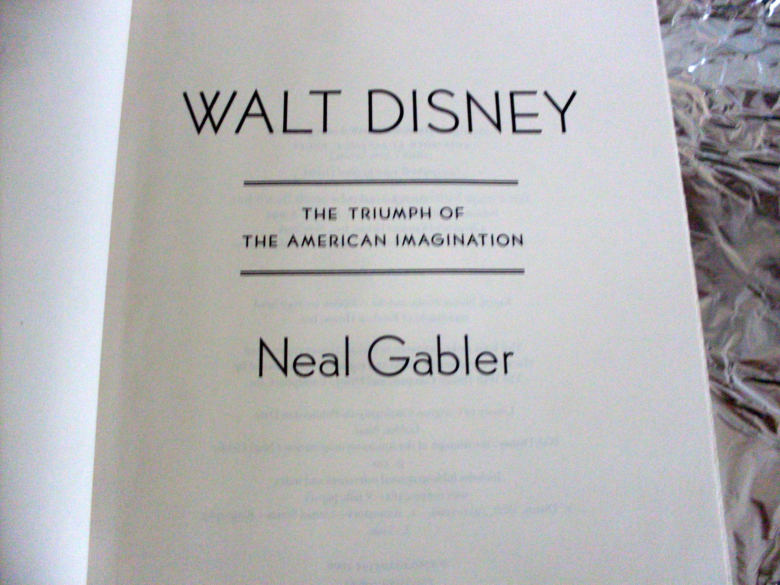 Walt Disney: The Triumph Of The American Imagination,Used