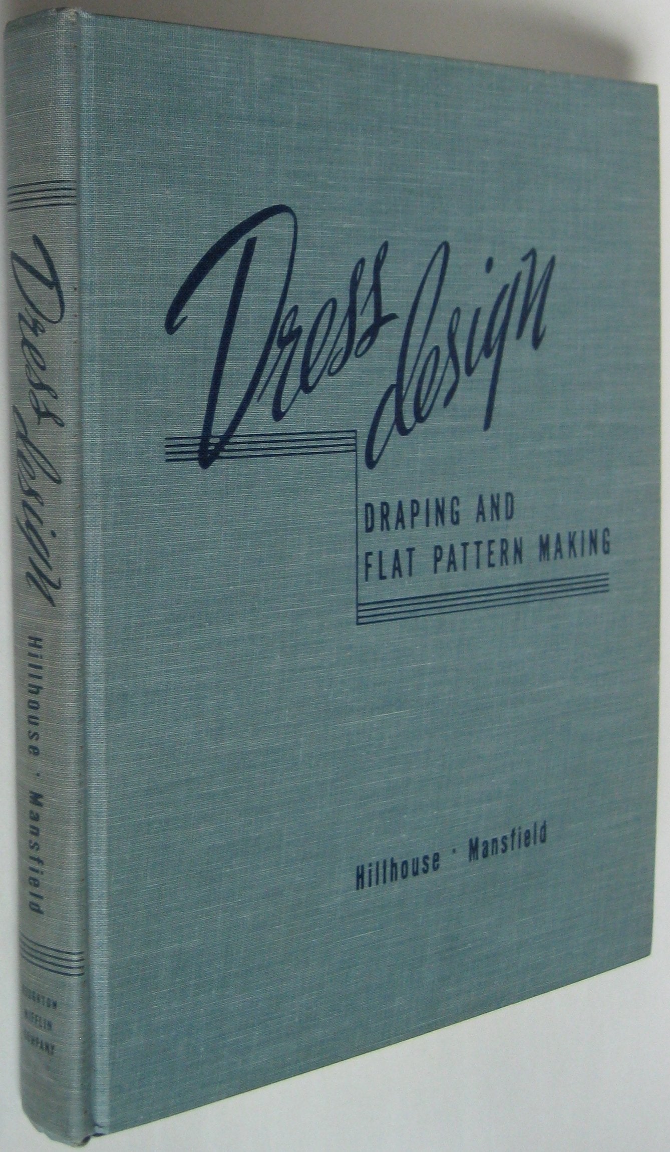 Dress Design: Draping and Flat Pattern Making,Used