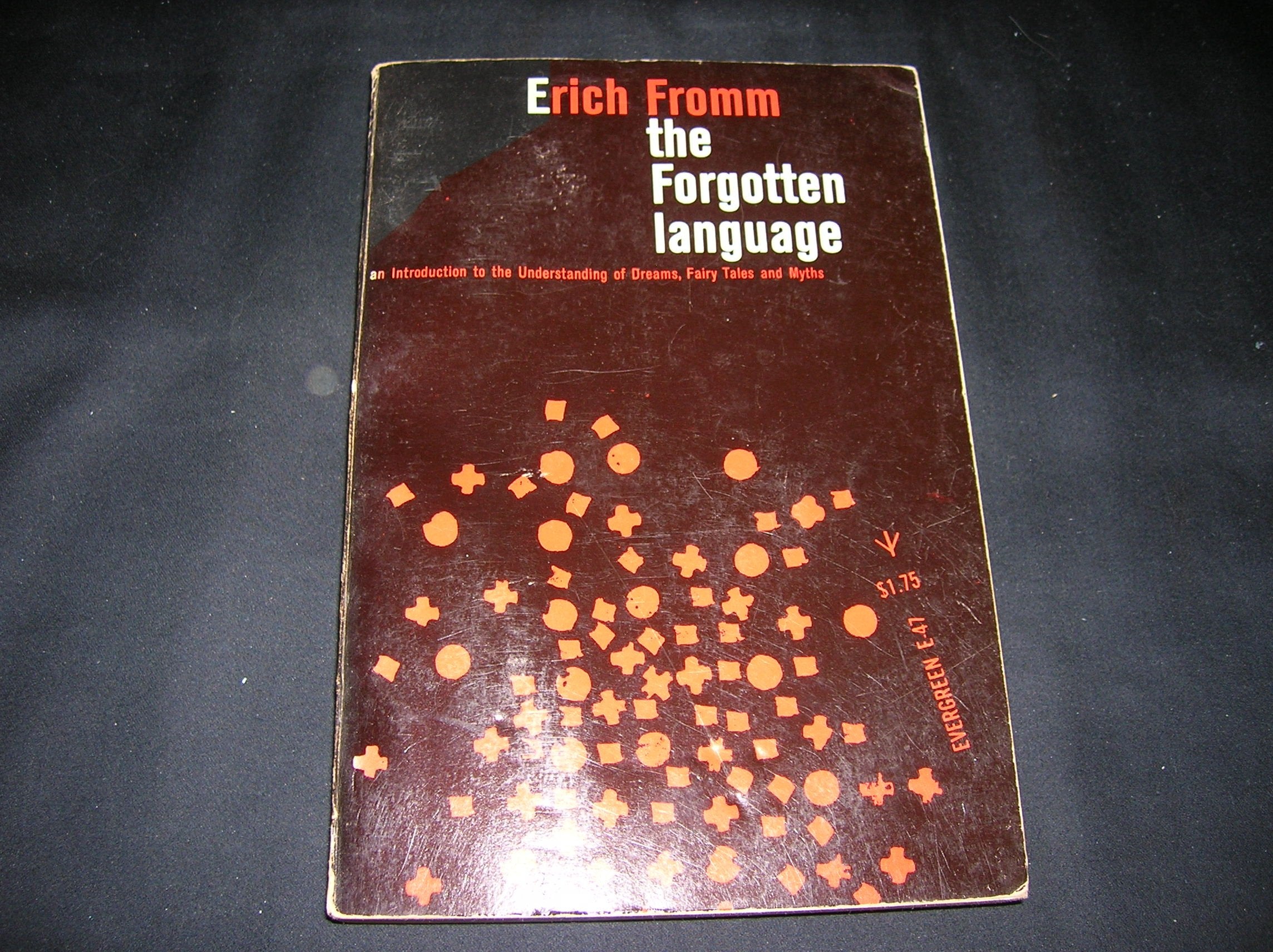 The Forgotten Language: An Introduction to the Understanding of Dreams, Fairy Tales, and Myths,Used