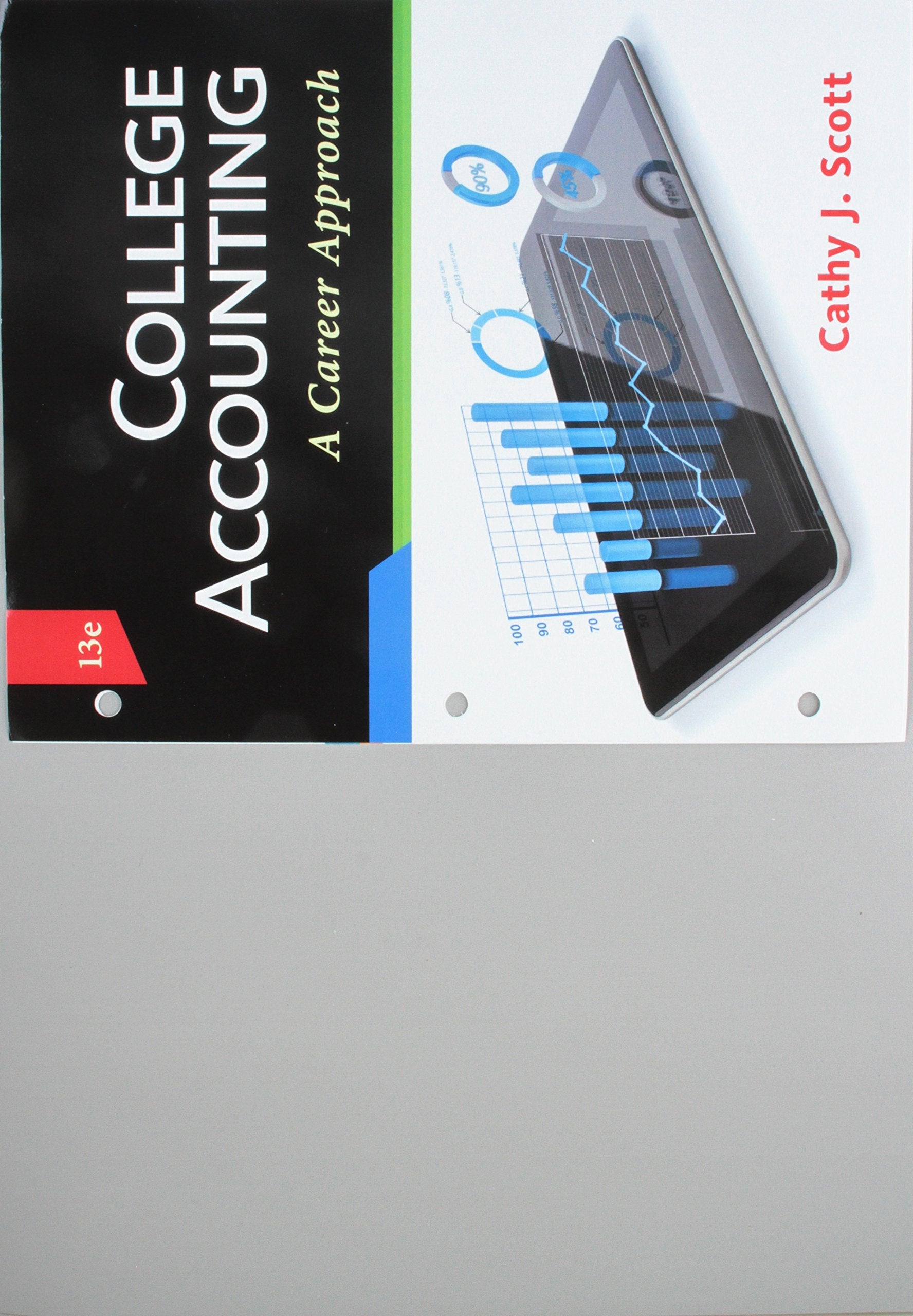 Bundle: College Accounting: A Career Approach (with QuickBooks Online), Looseleaf Version, 13th + CengageNOWV2, 1 term Printed ,Used