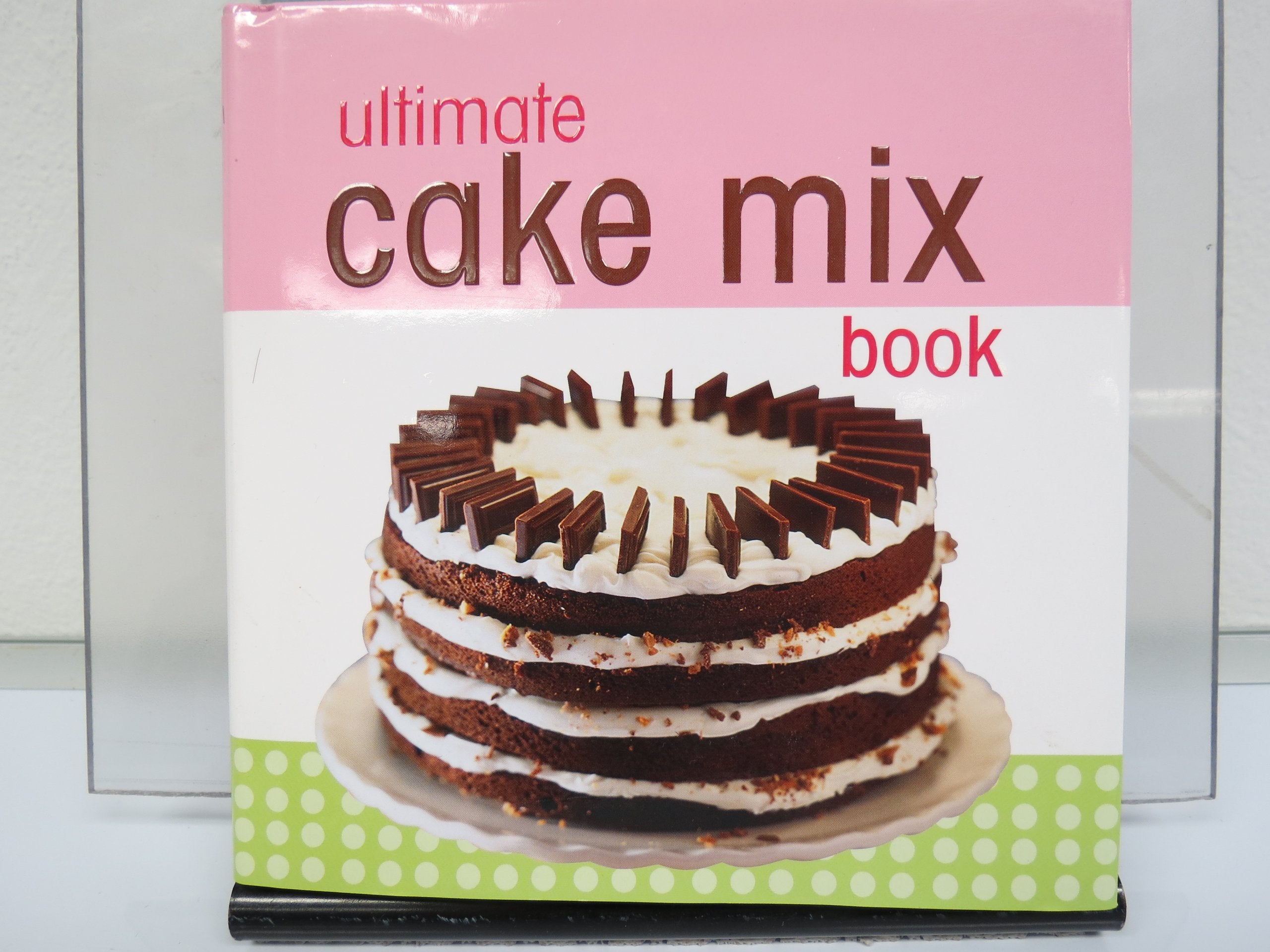 Ultimate Cake Mix Book,Used